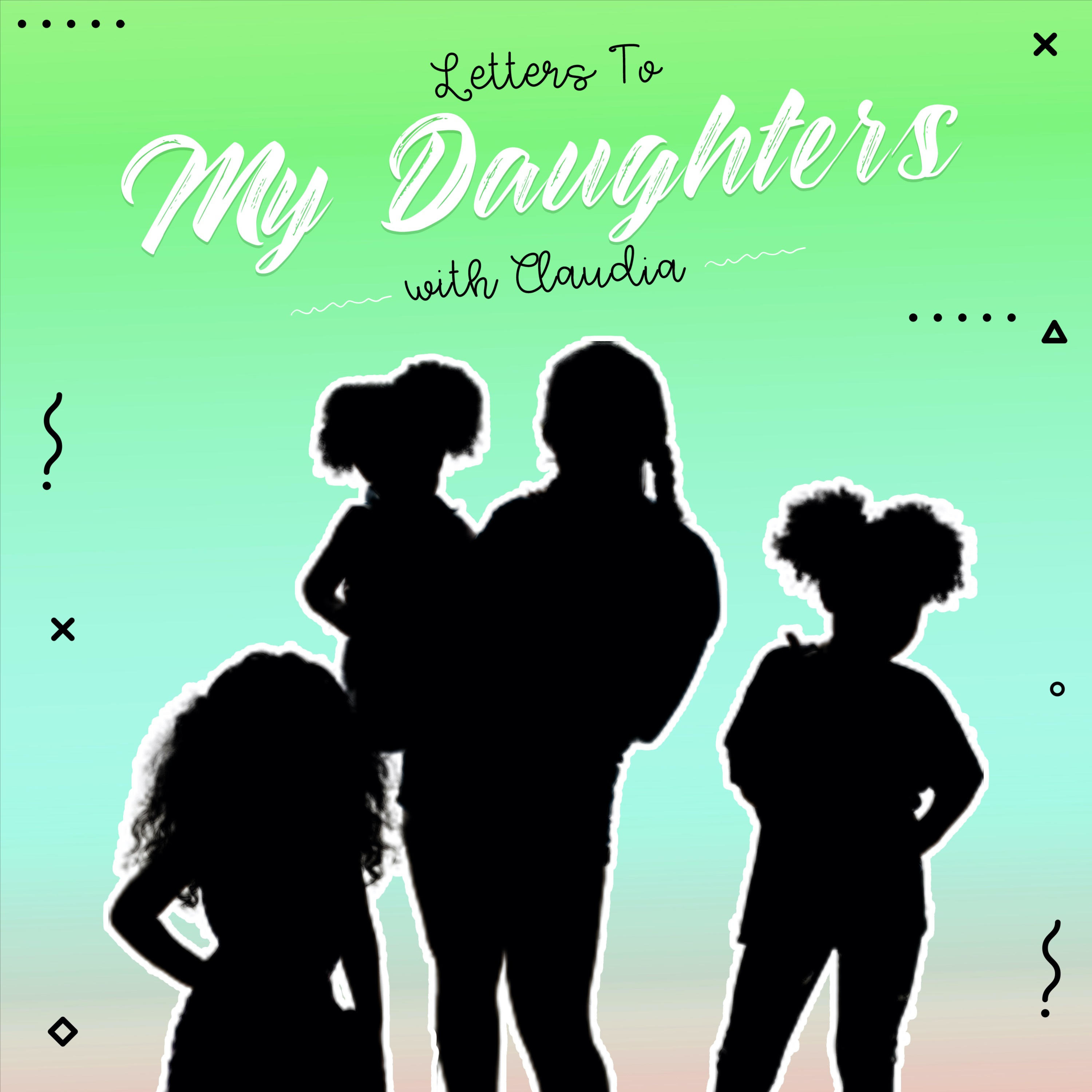Letters To My Daughters 