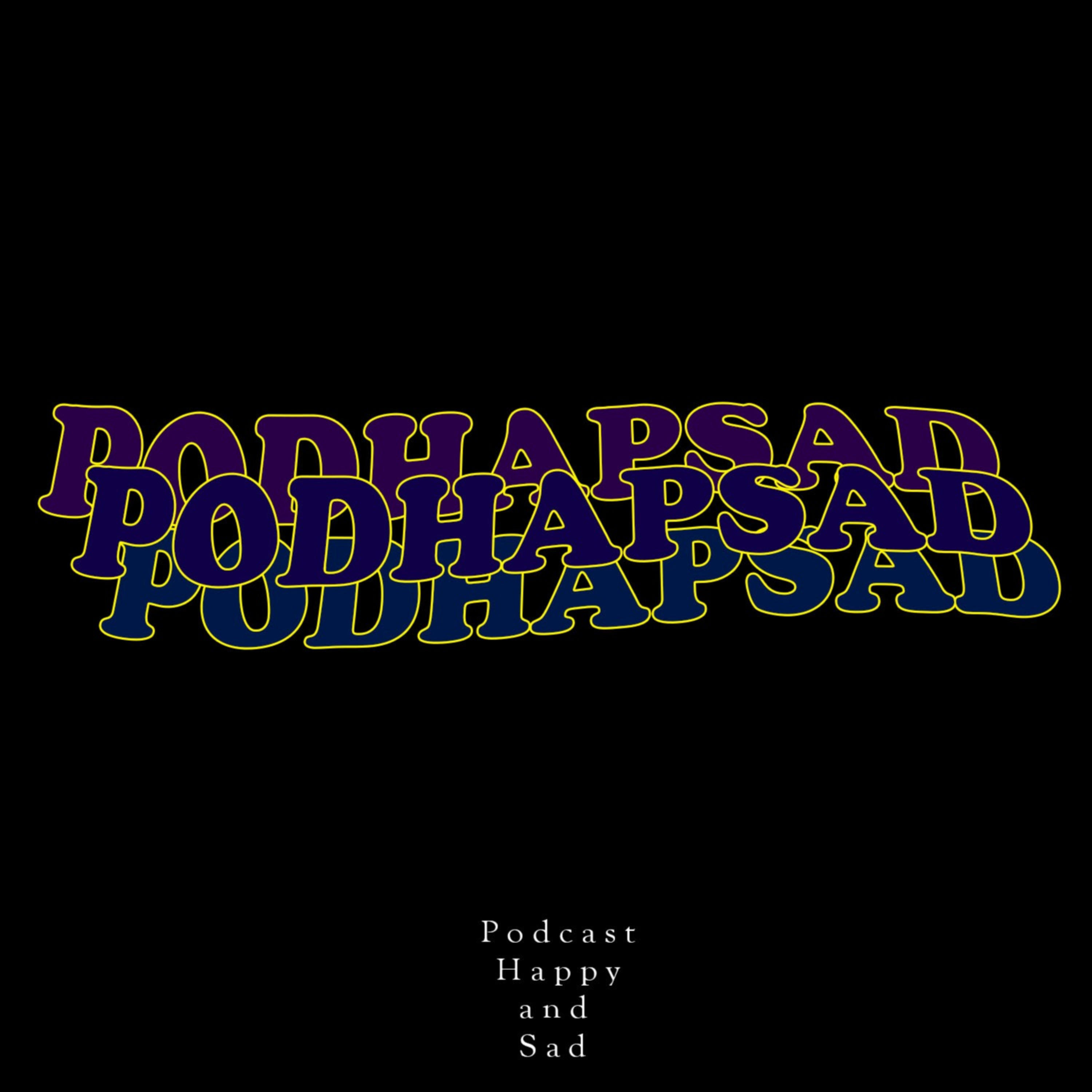 Podcast Happy and Sad