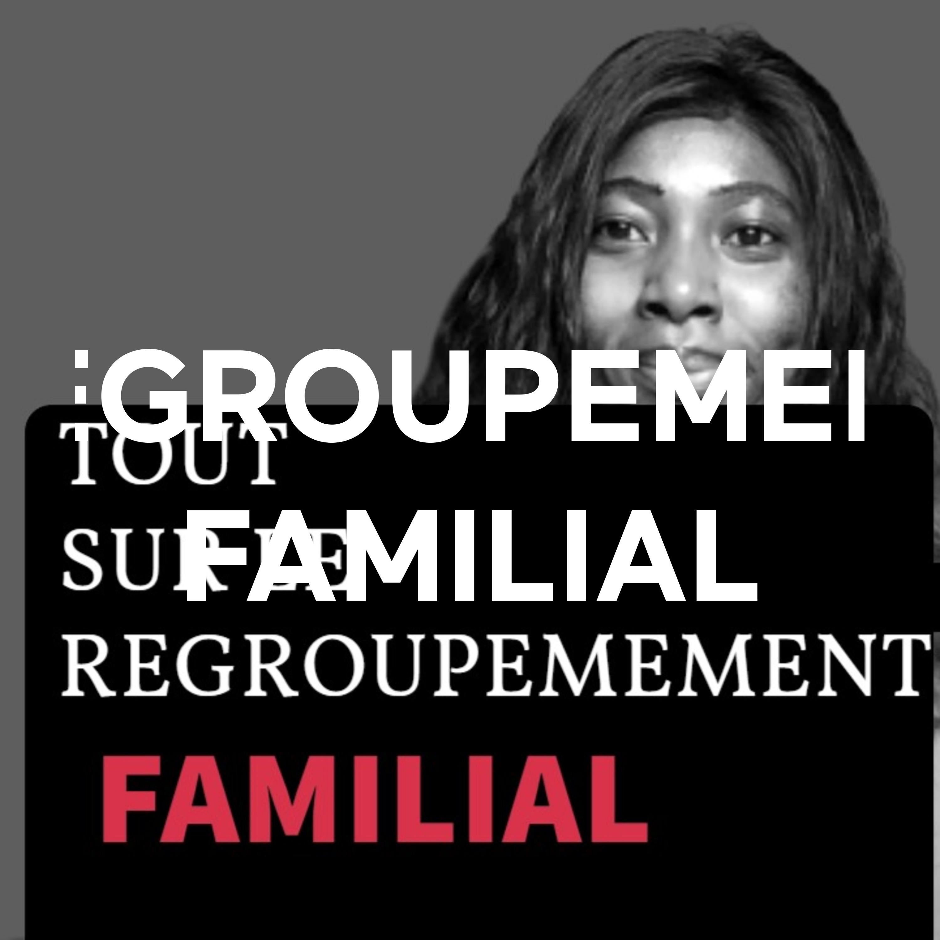 REGROUPEMENT FAMILIAL podcast artwork