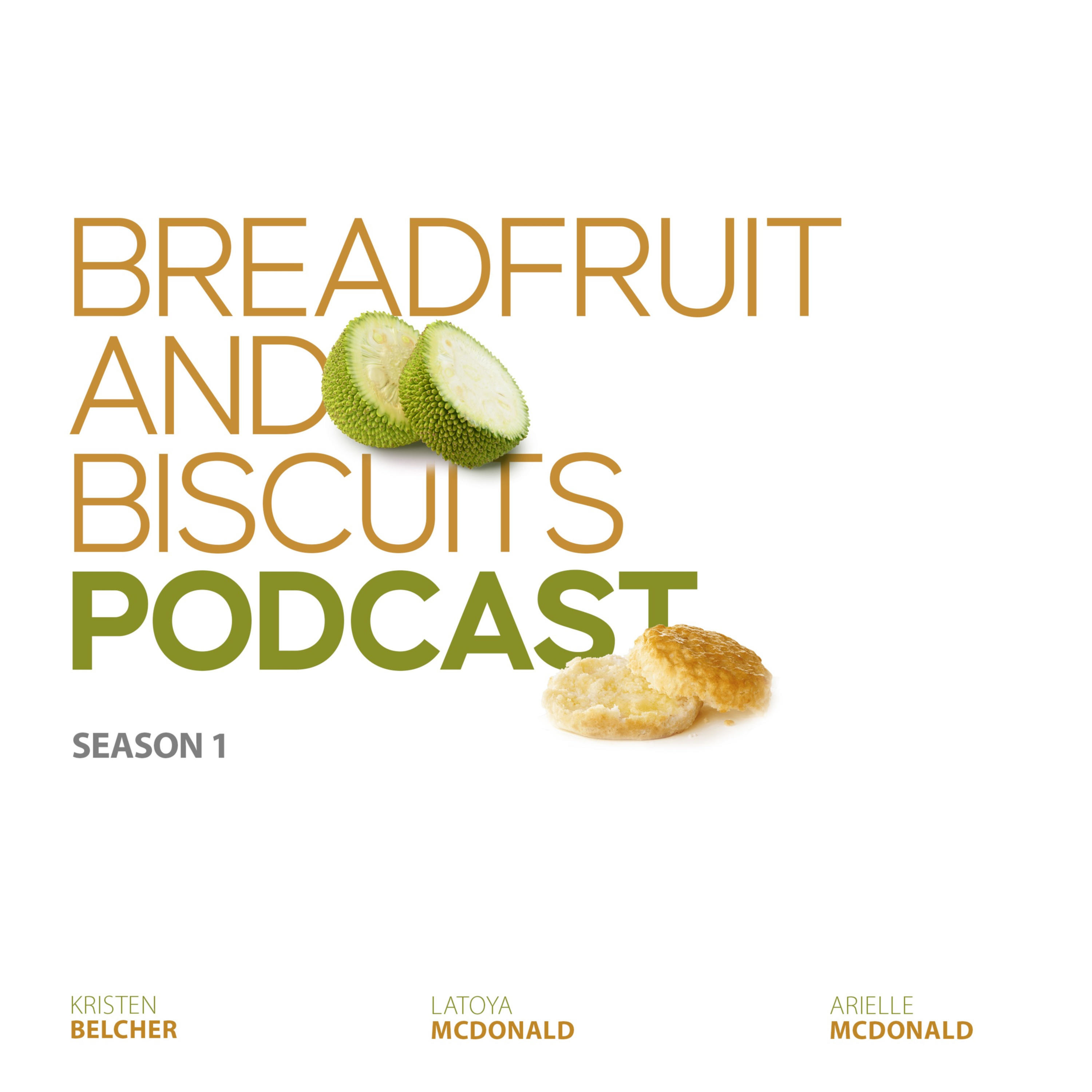 Breadfruit and Biscuits podcast artwork