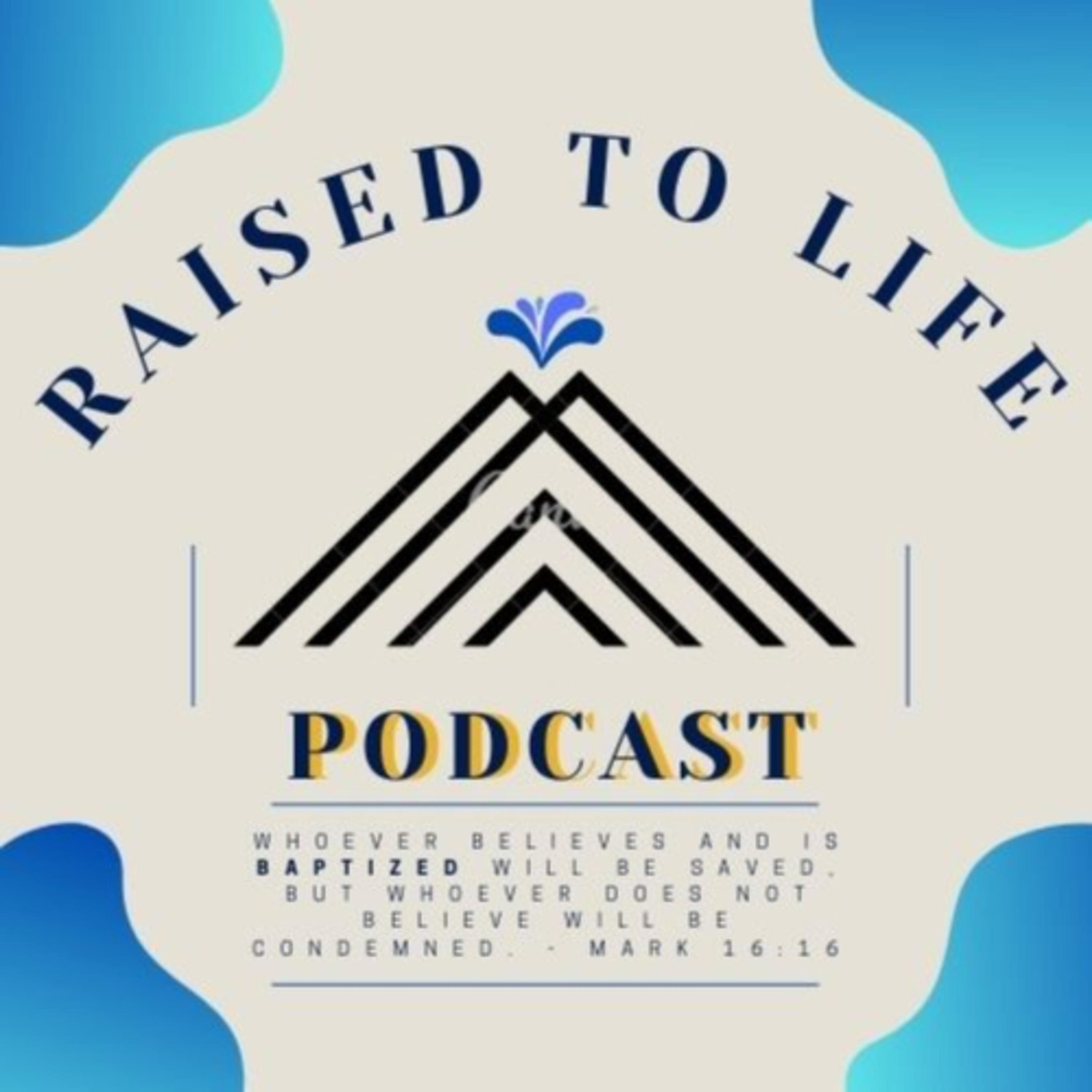 Raised to Life Podcast