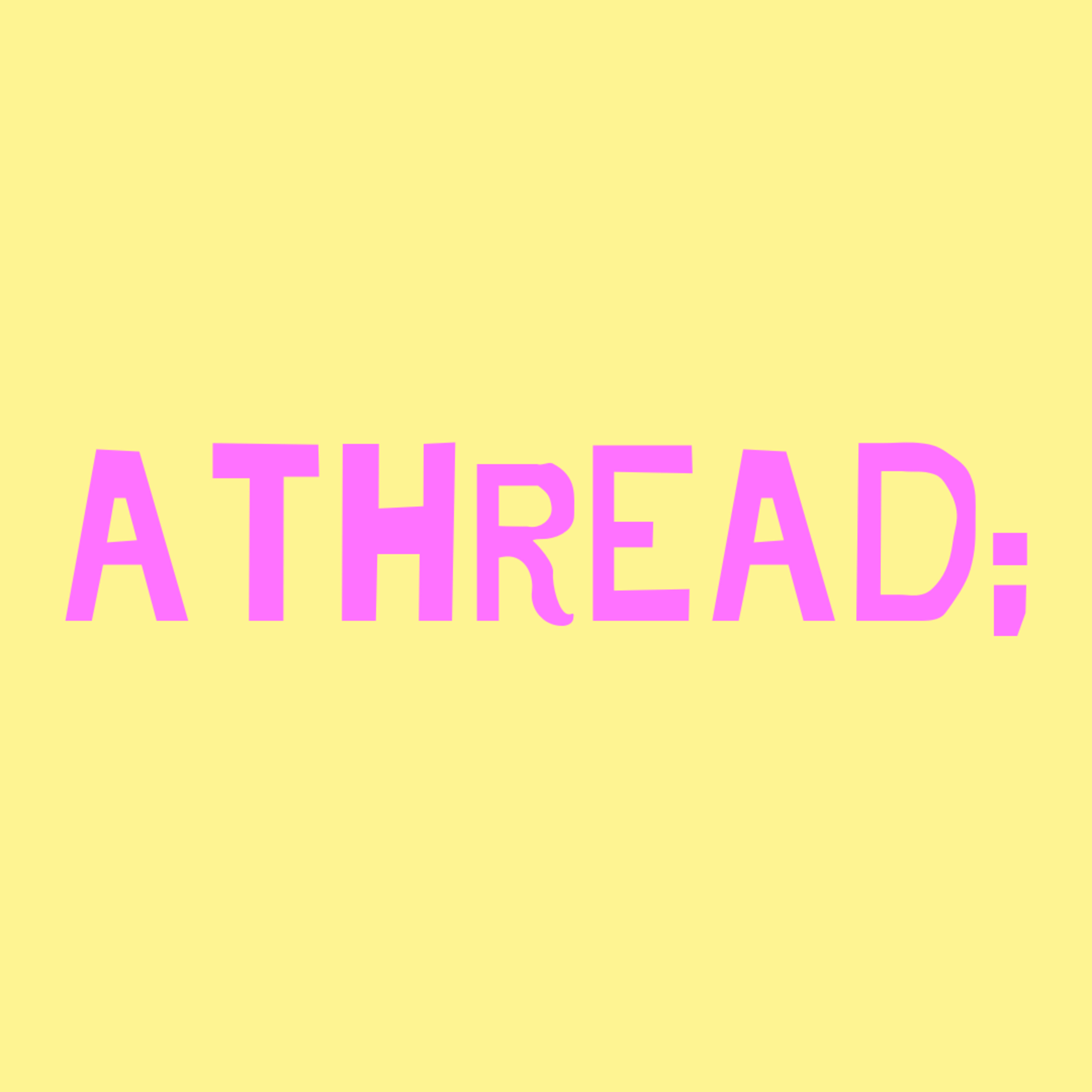 A Thread; A Thread;