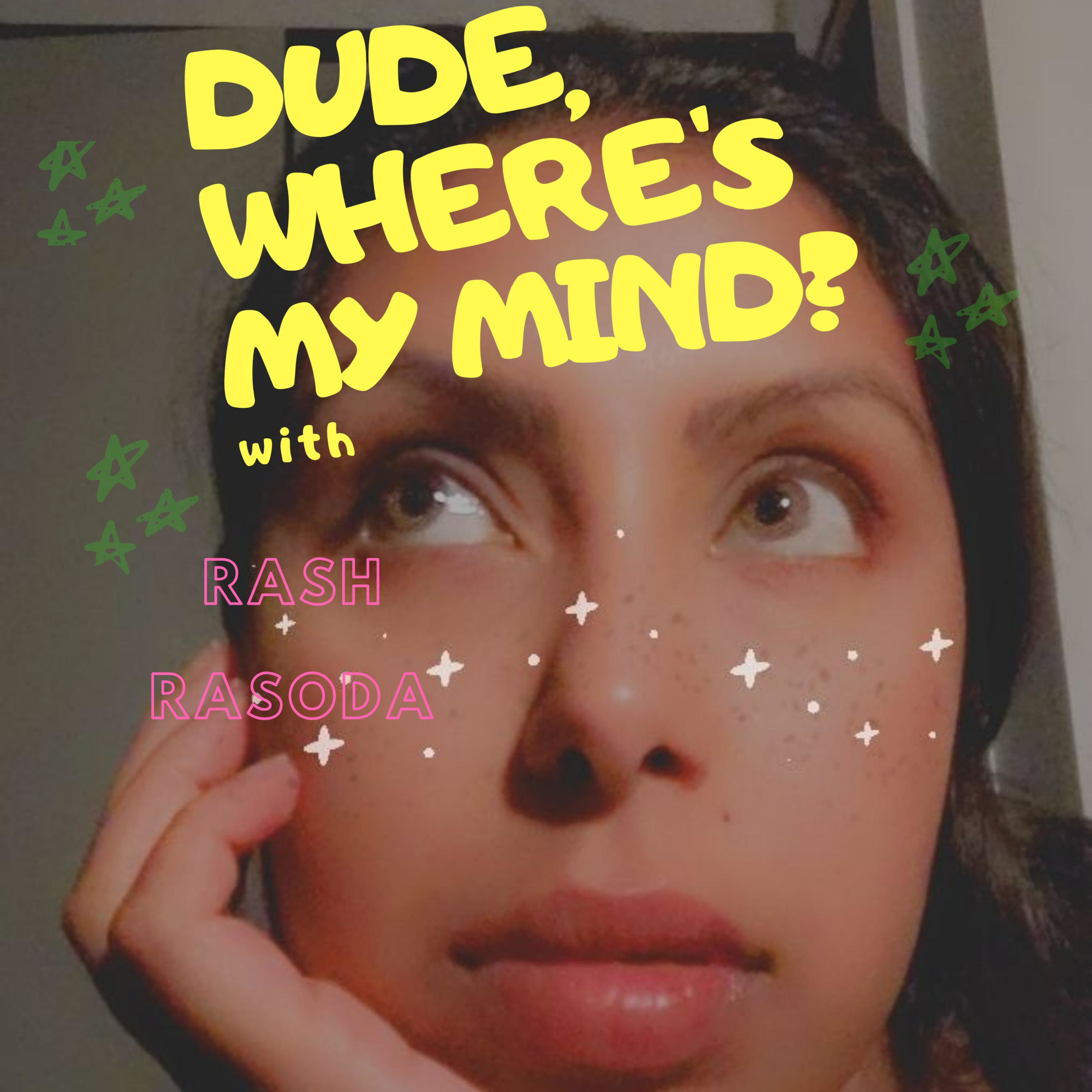 Dude, where\'s my mind?