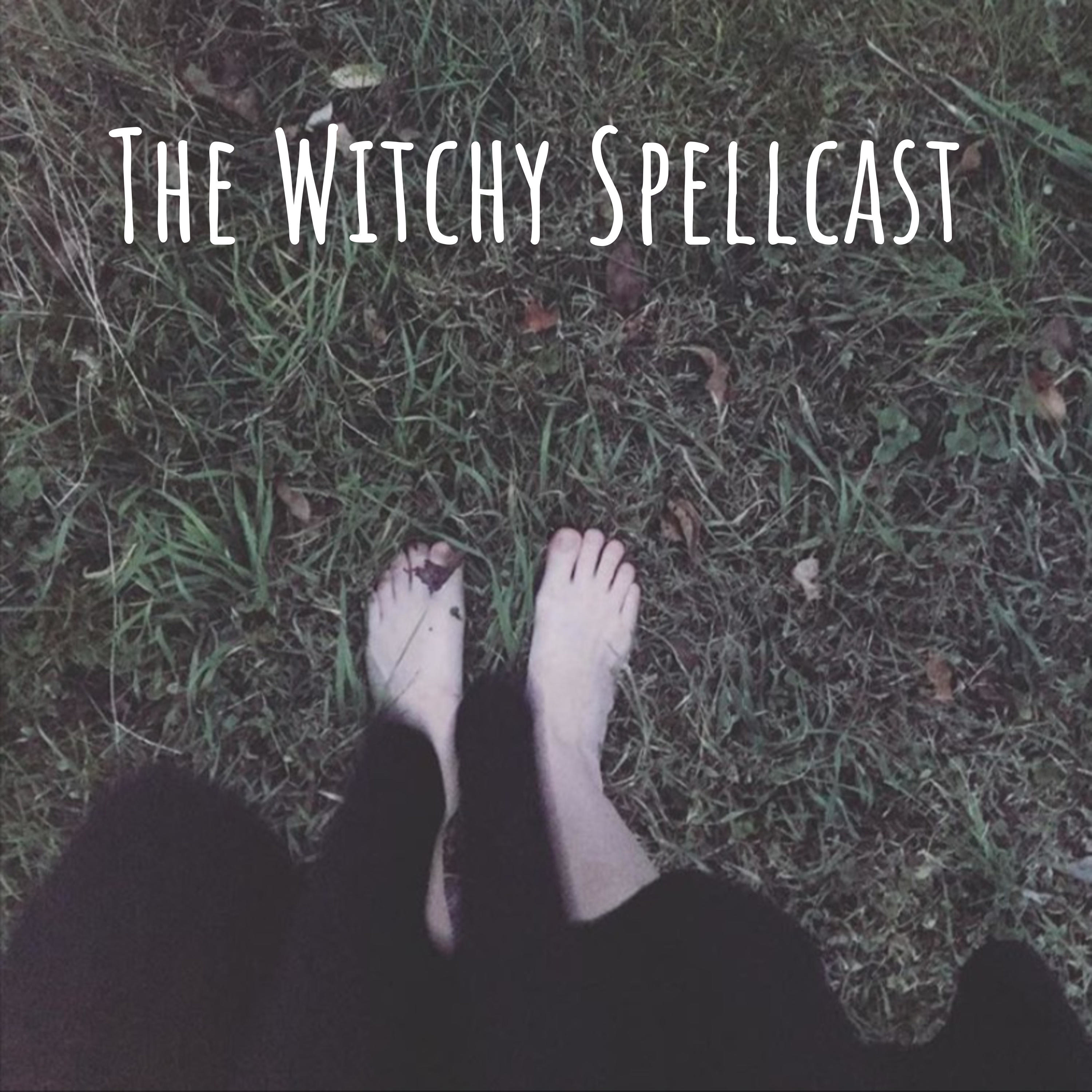 The Witchy Spellcast