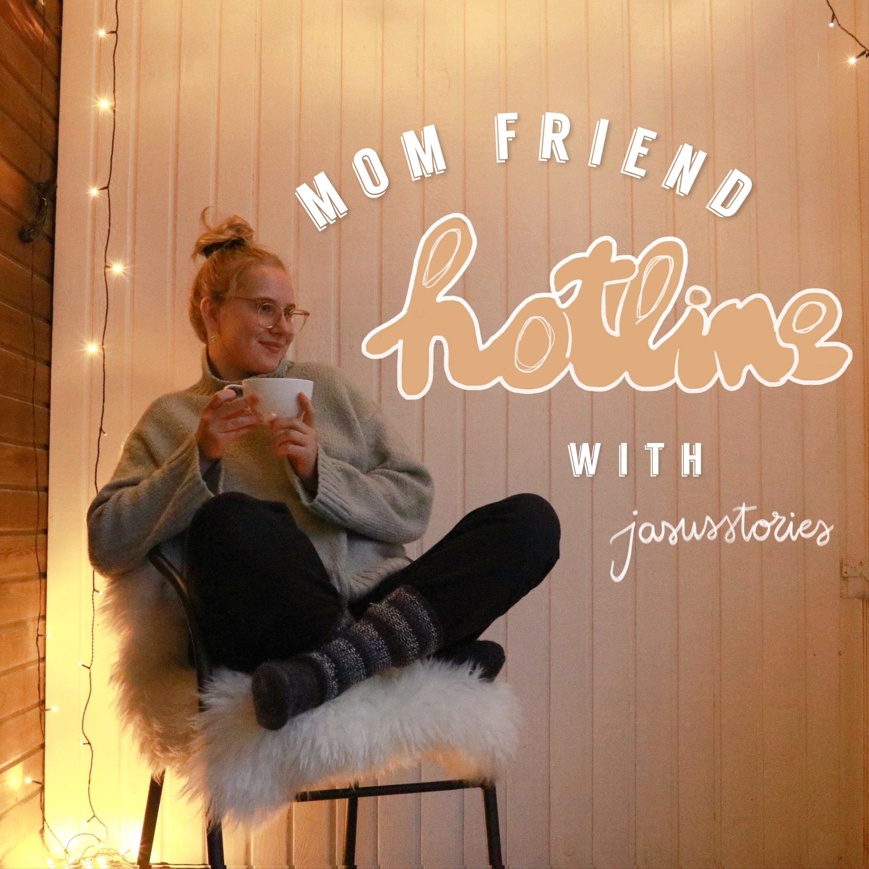 mom friend hotline 