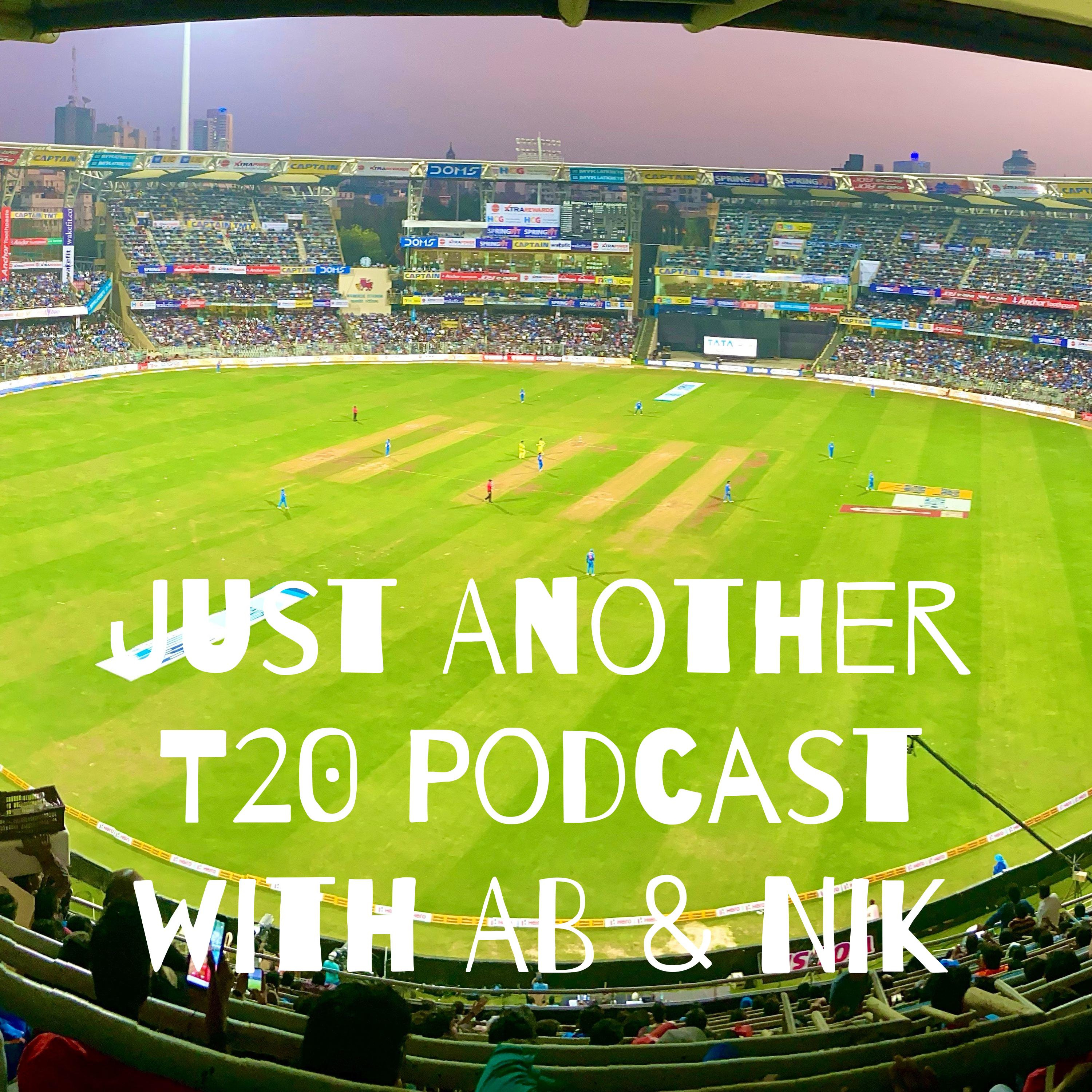 Just Another T20 Podcast with AB & Nik