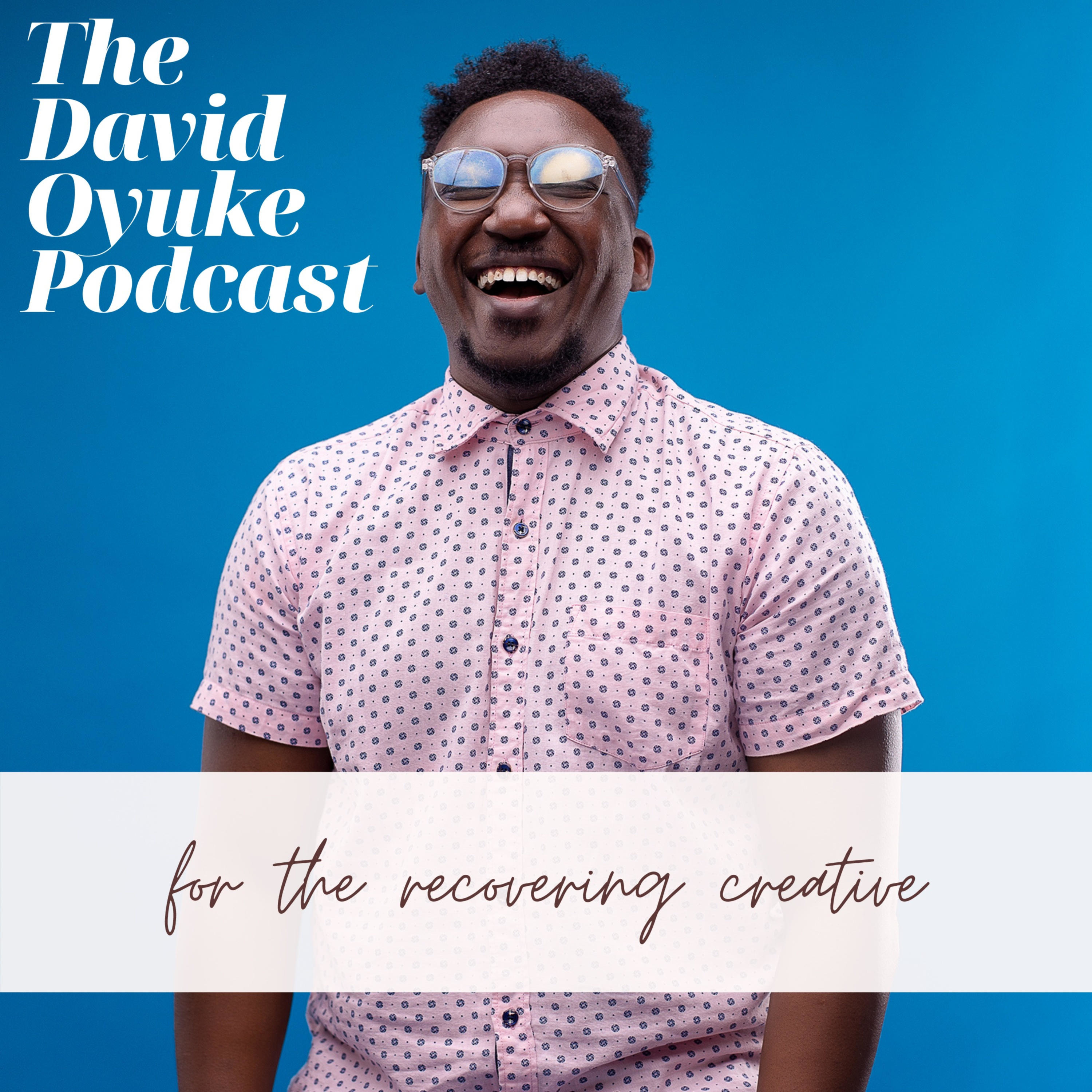 The David Oyuke Podcast
