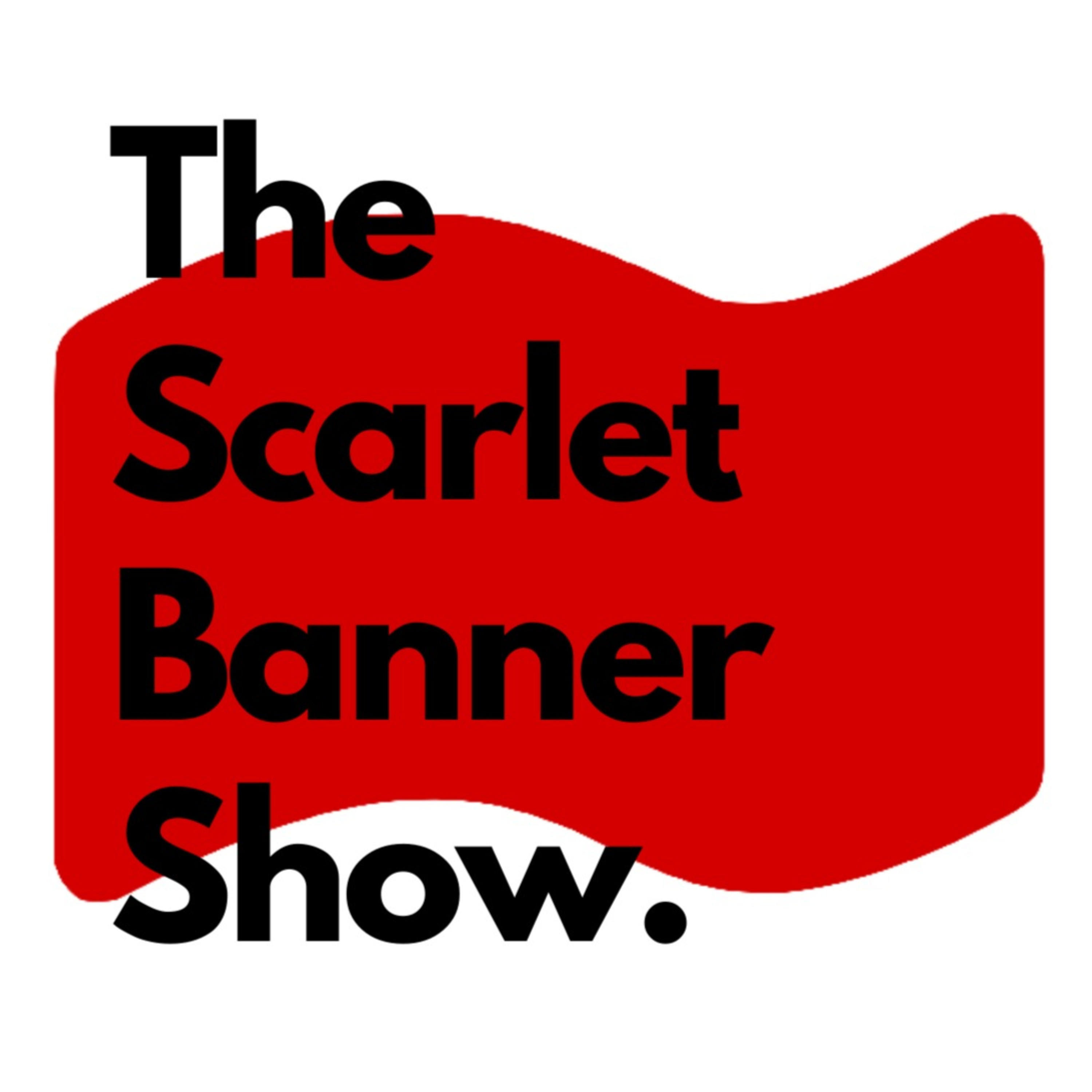 The Scarlet Banner Show