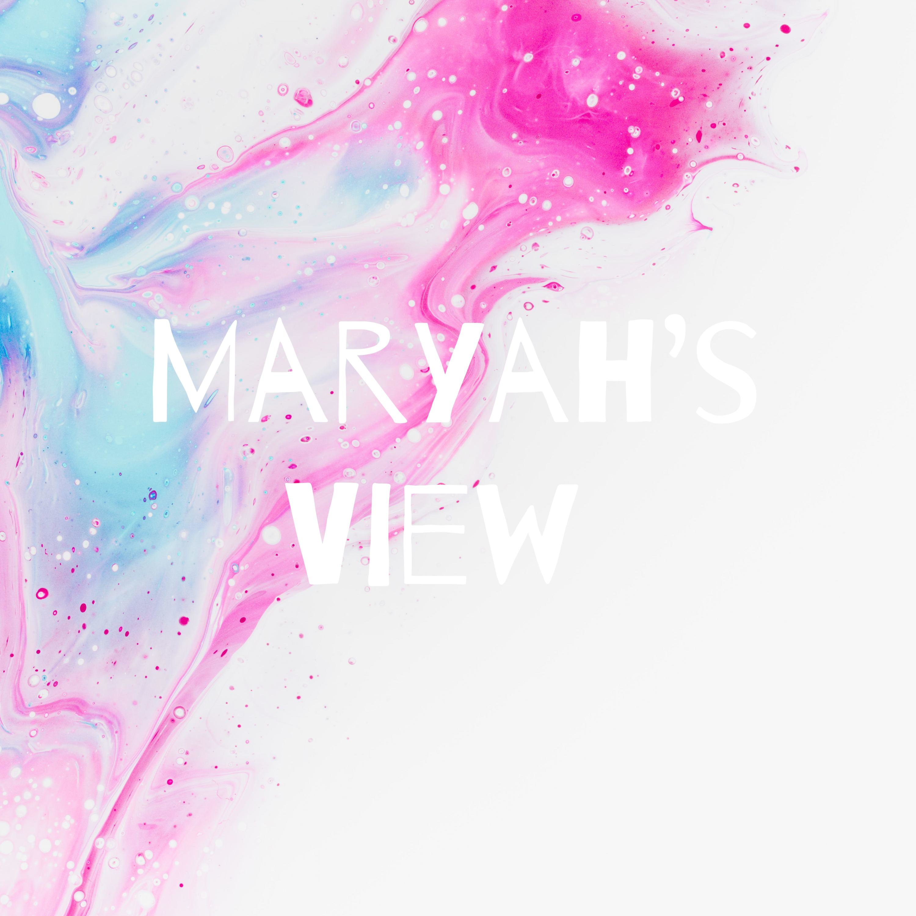 Maryah's View 