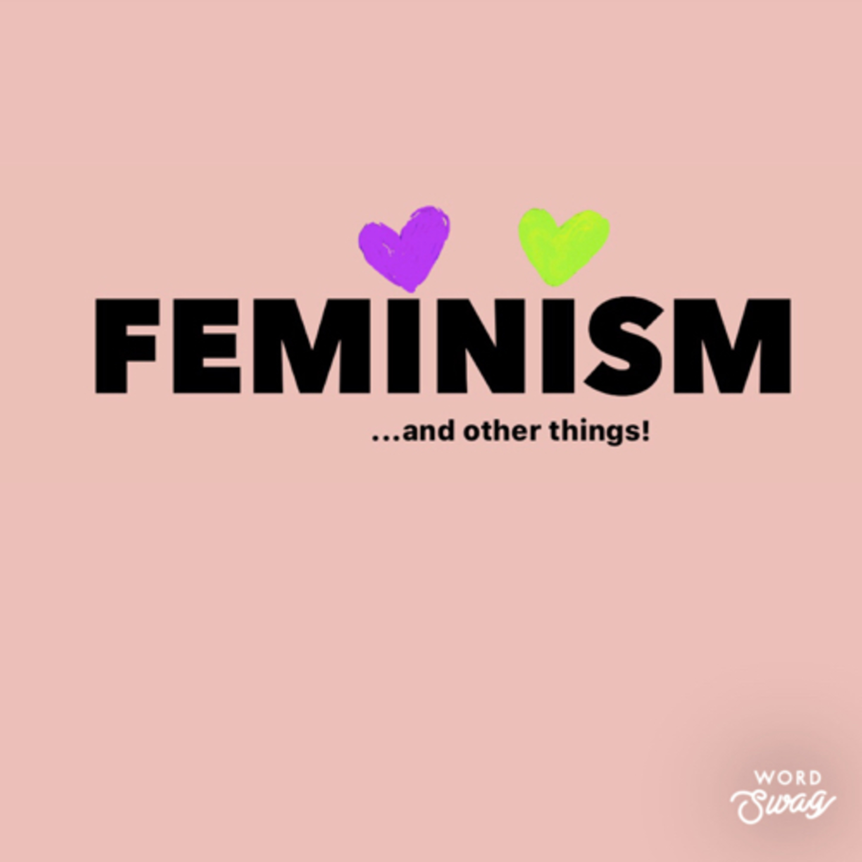 feminism & other things!