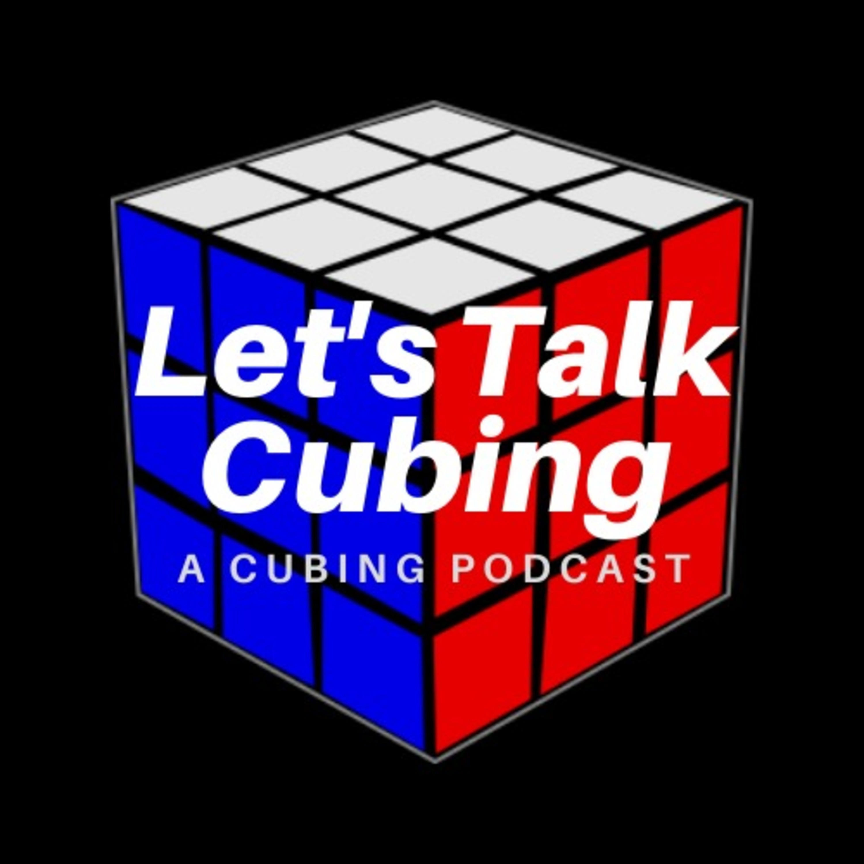 Let's Talk Cubing