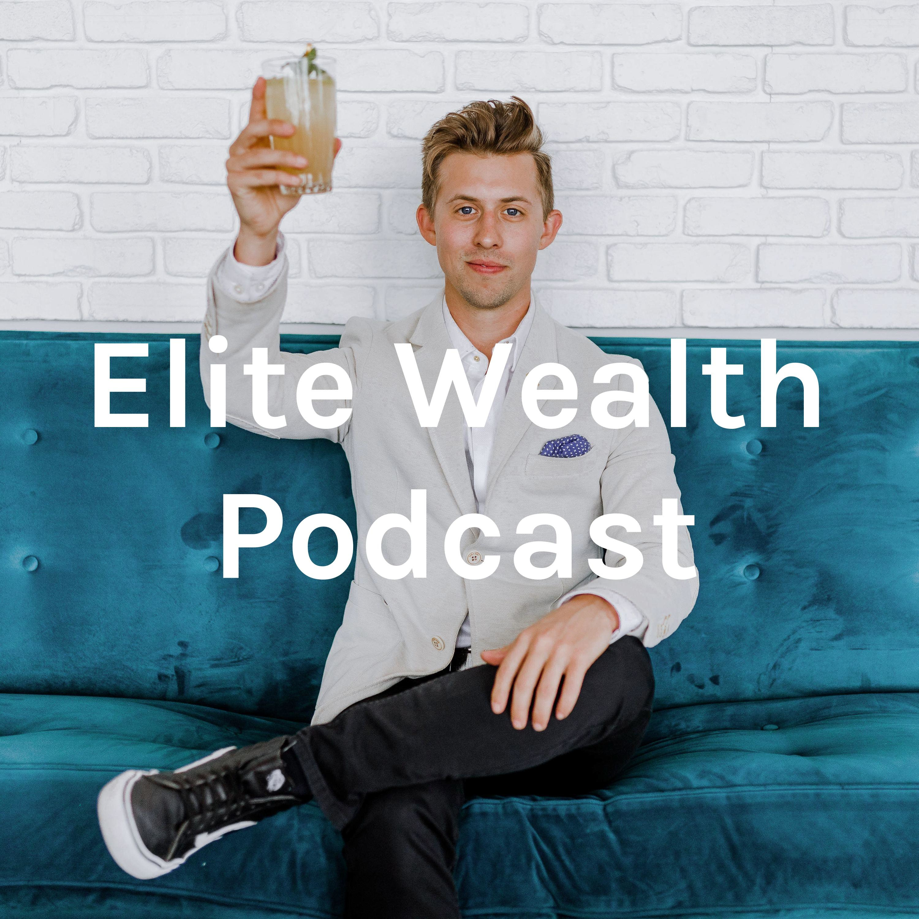 Elite Wealth Podcast