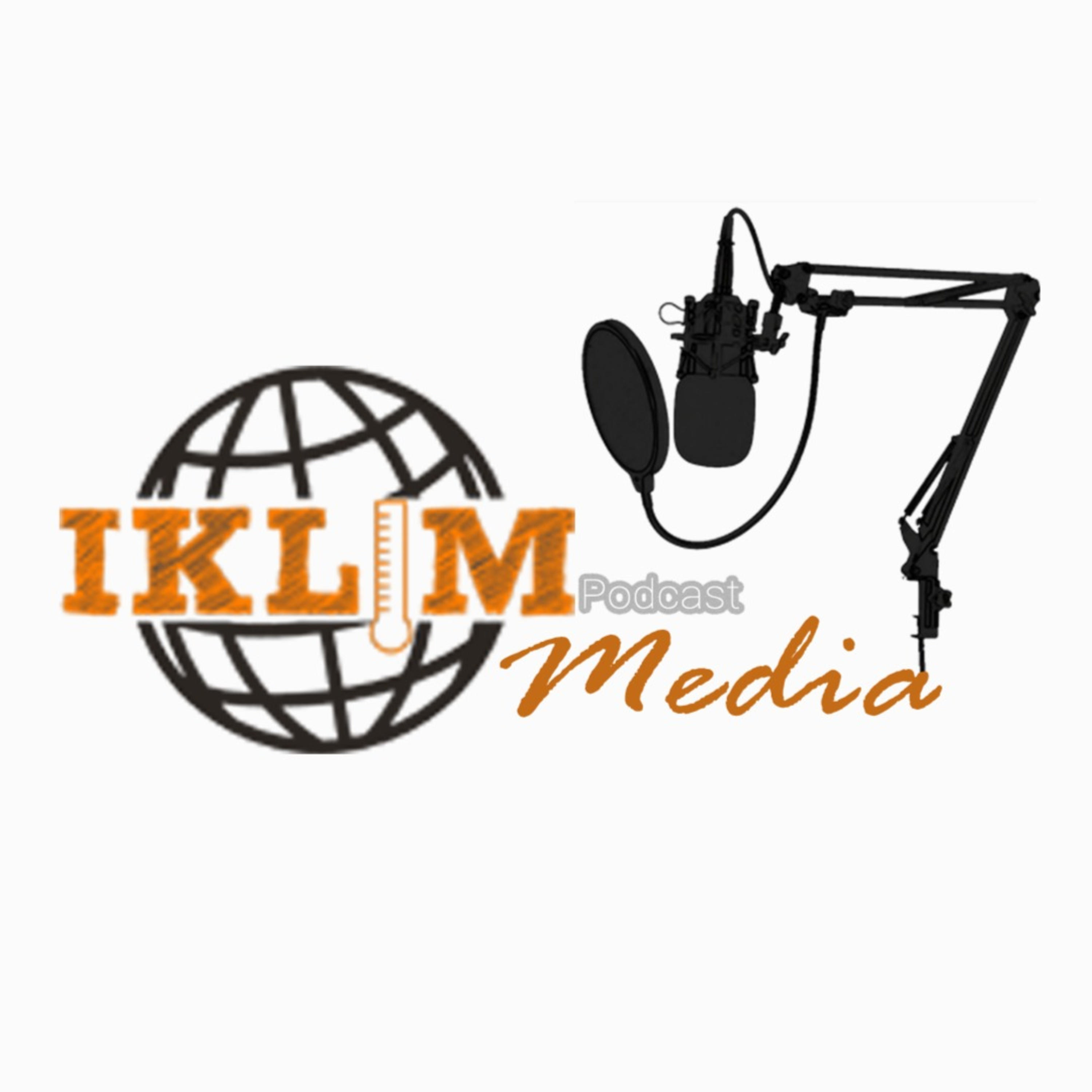 IKLIM Media Podcast