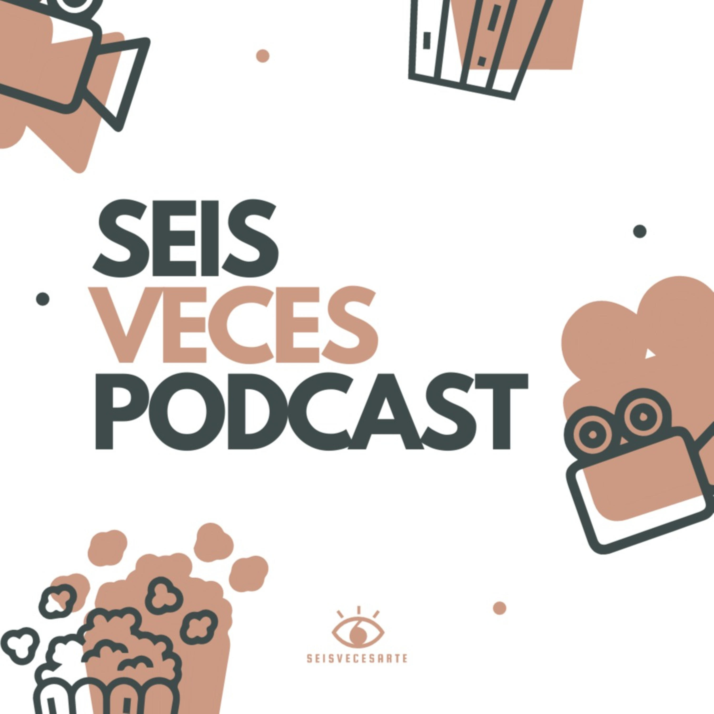Seis Veces Podcast