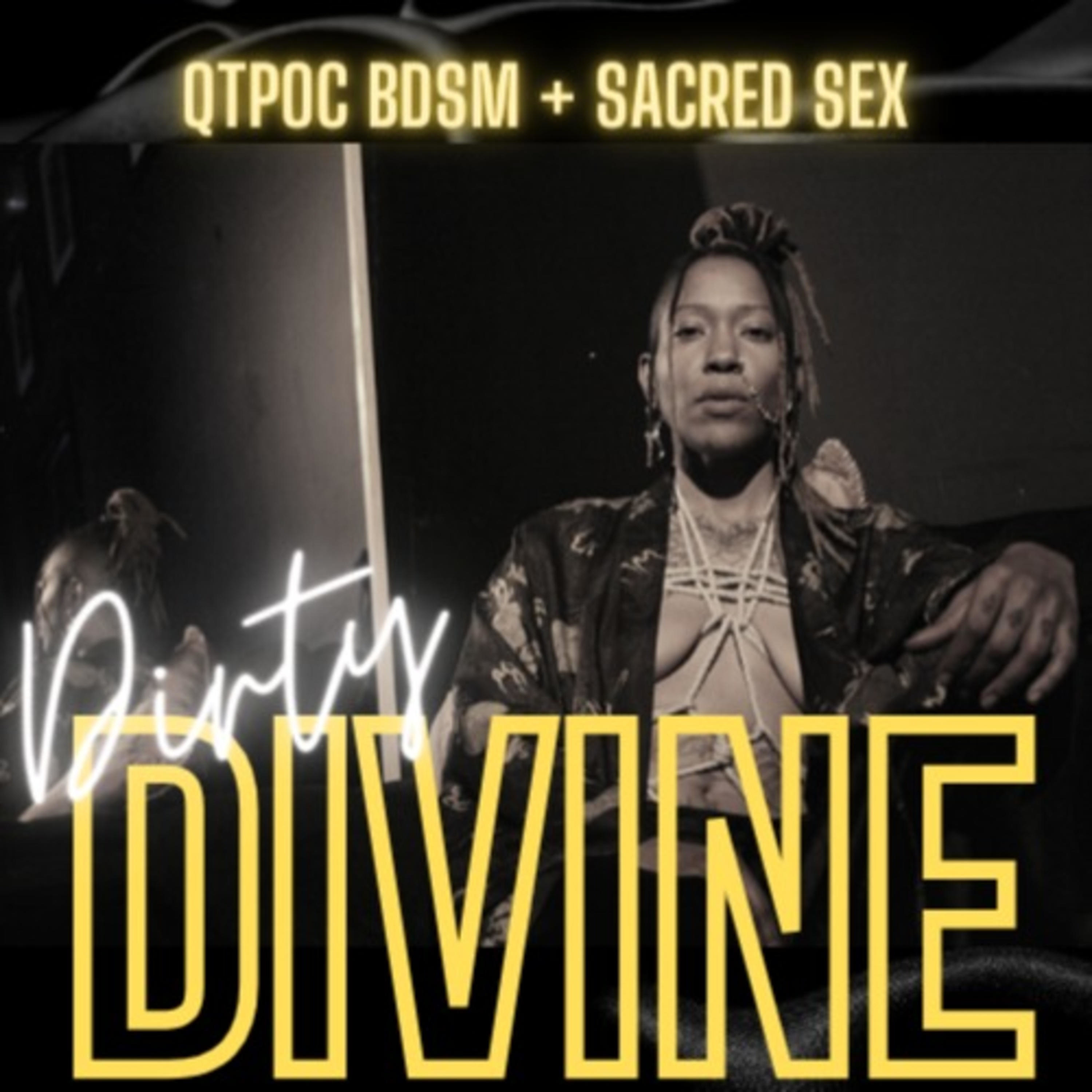 Dirty Divine: BDSM & Sacred Sex