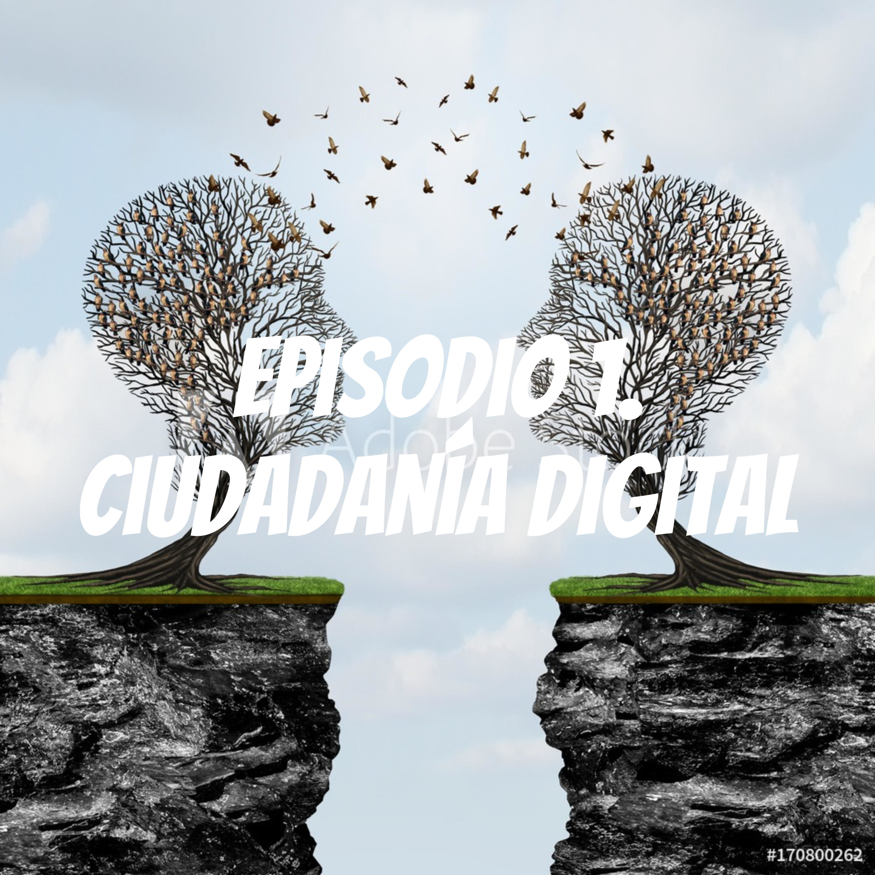 Episodio 1. Ciudadanía Digital podcast artwork