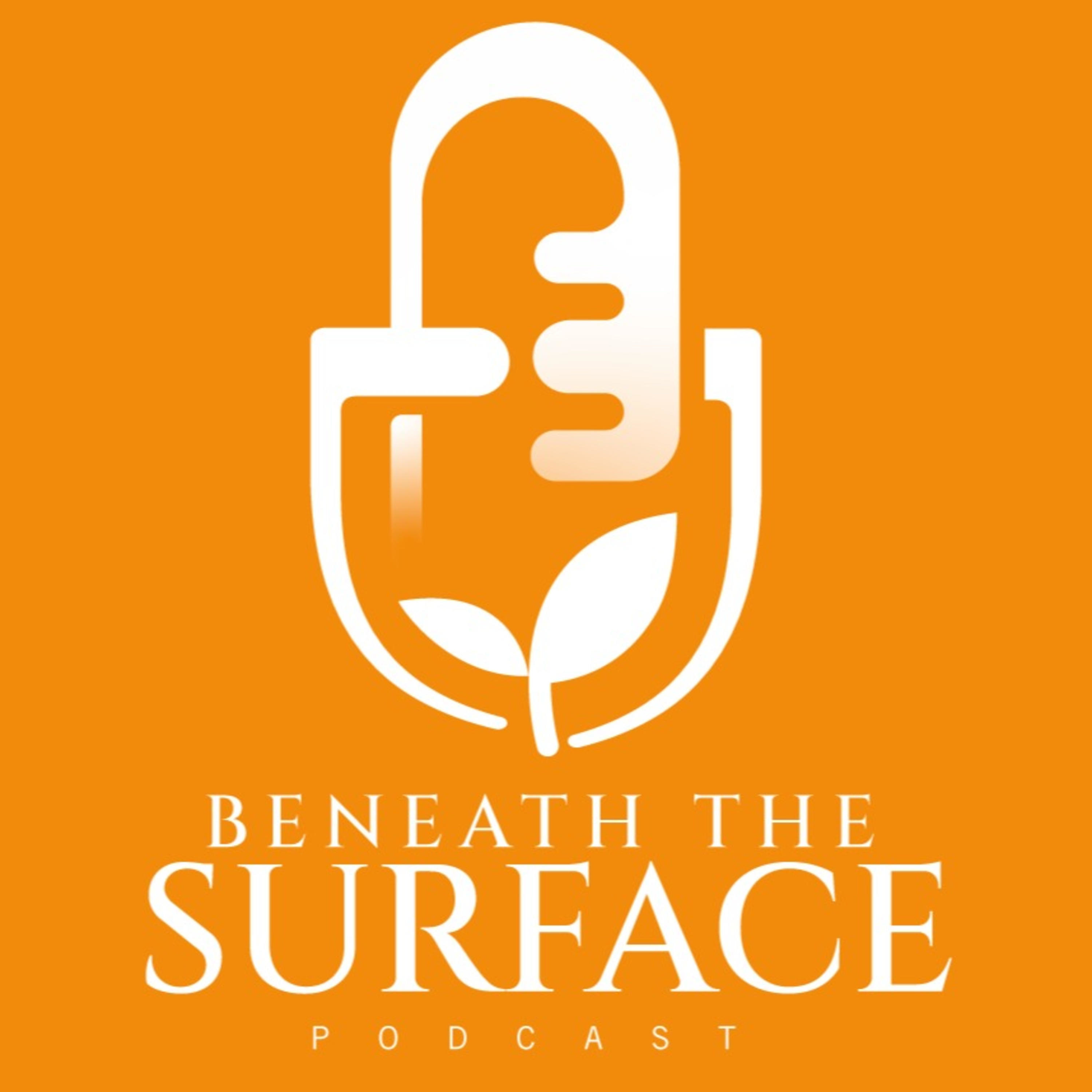 Beneath The Surface