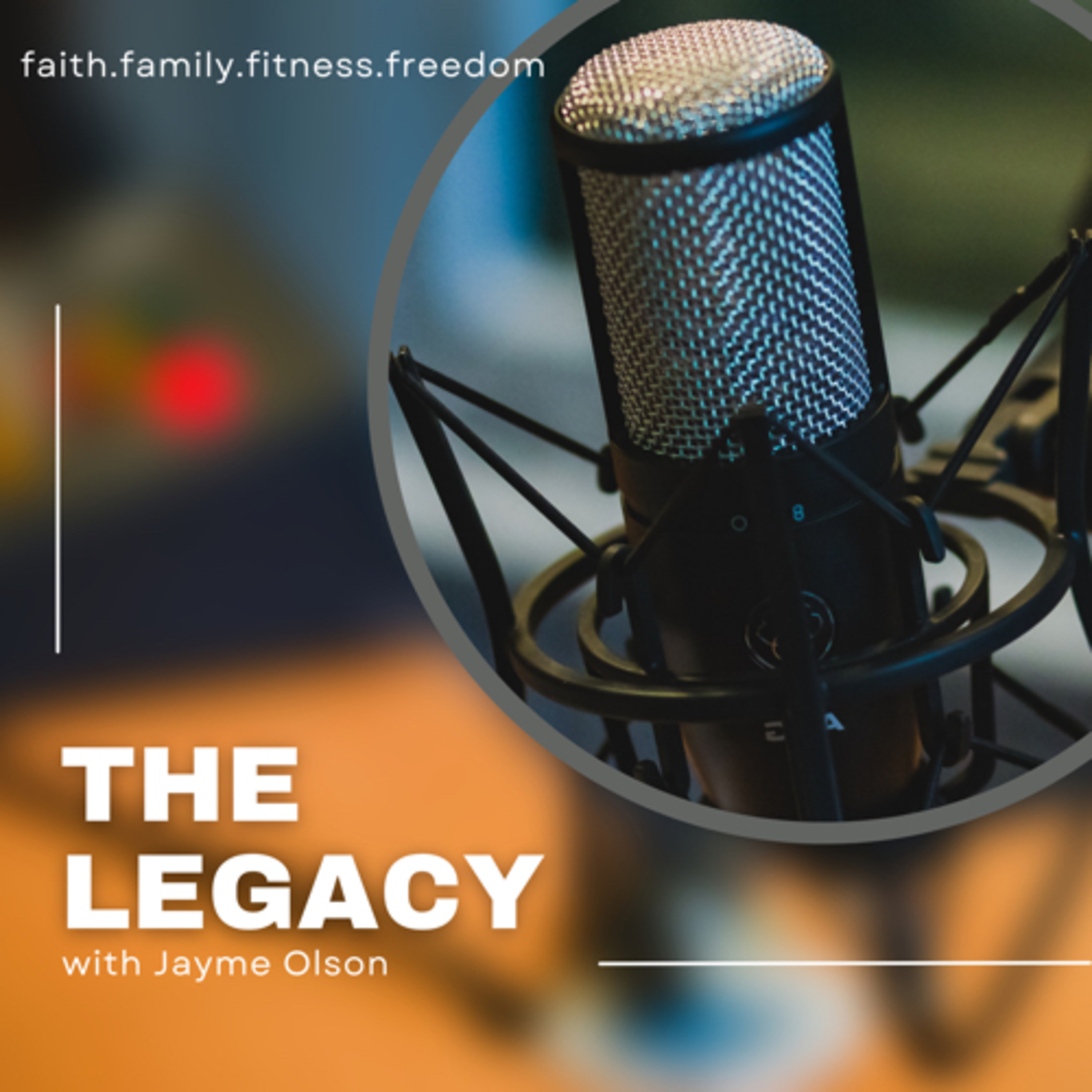 The Legacy w/Jayme Olson podcast artwork