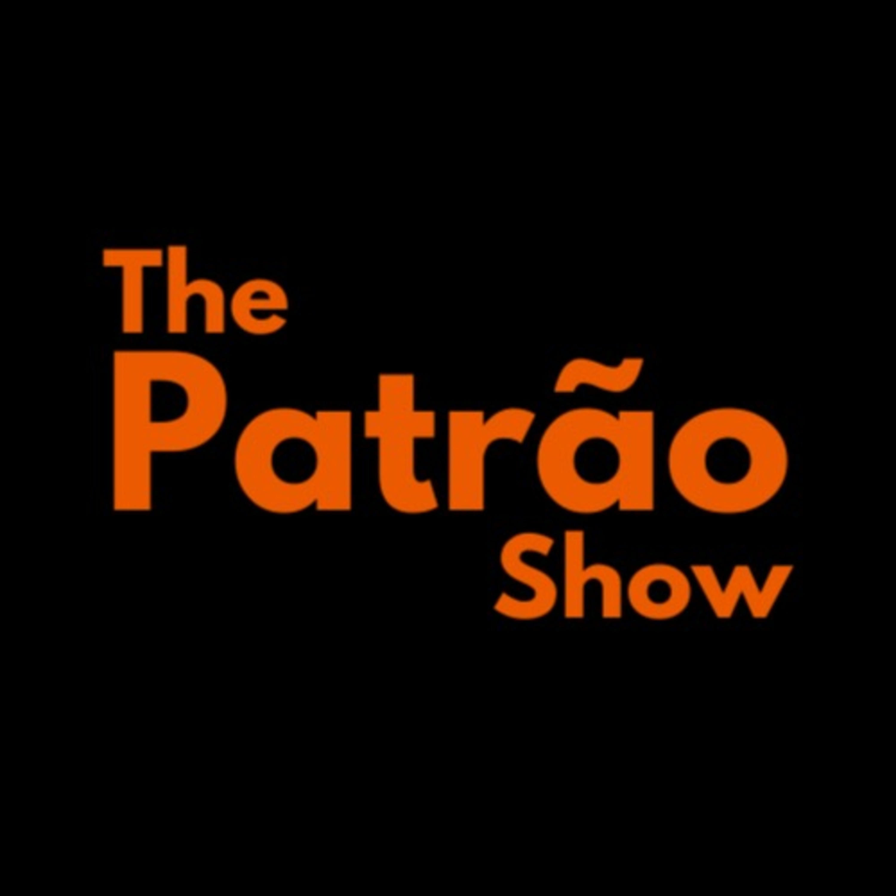 The Patrão Show podcast artwork