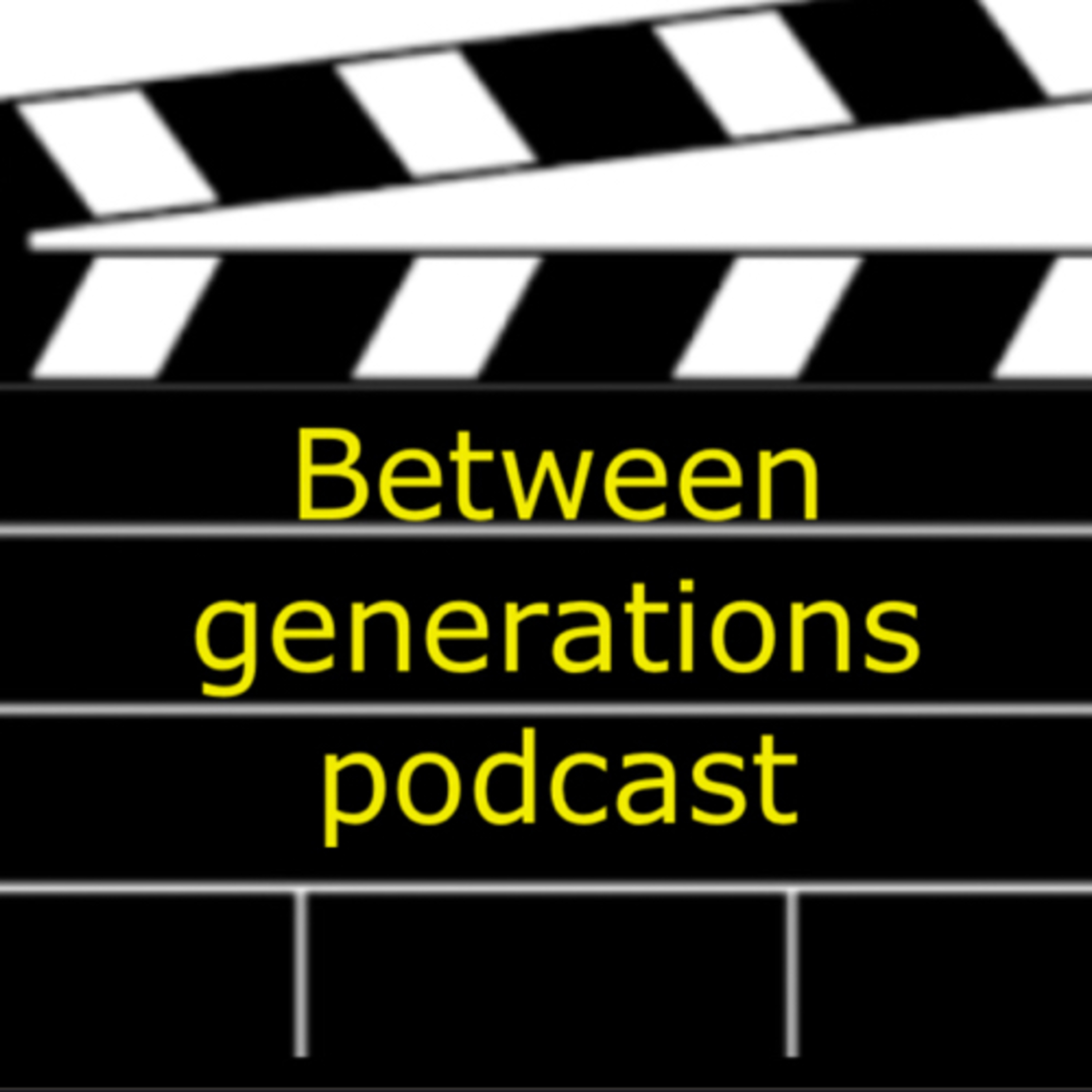 Between generations podcast