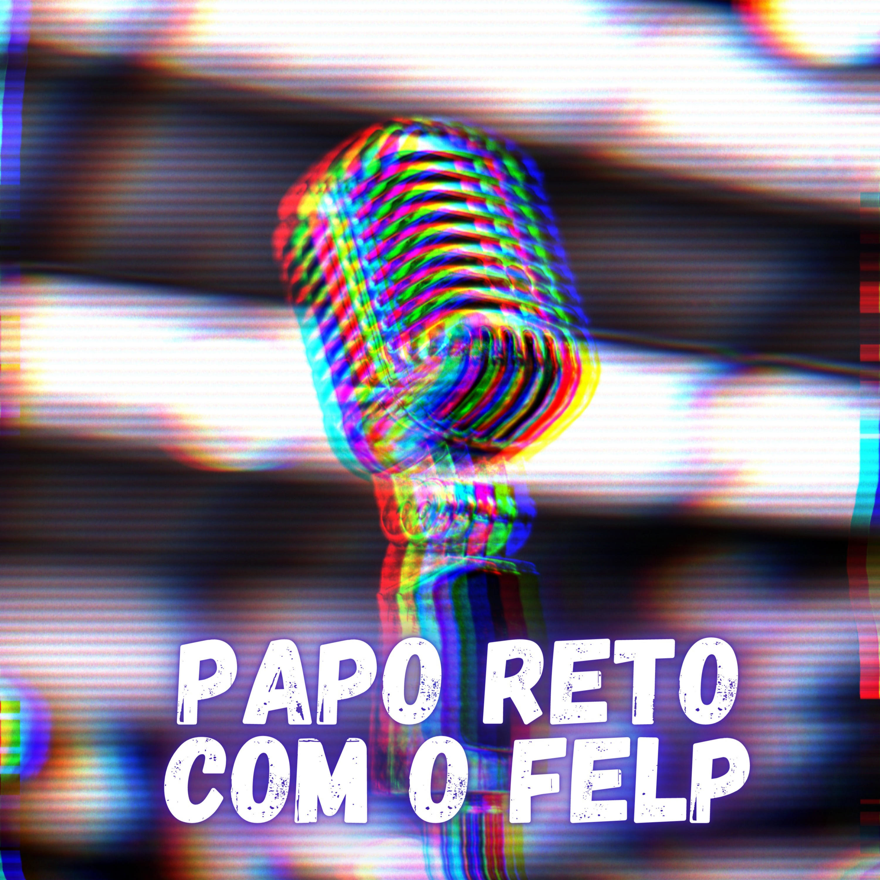 Papo Reto com o Felp