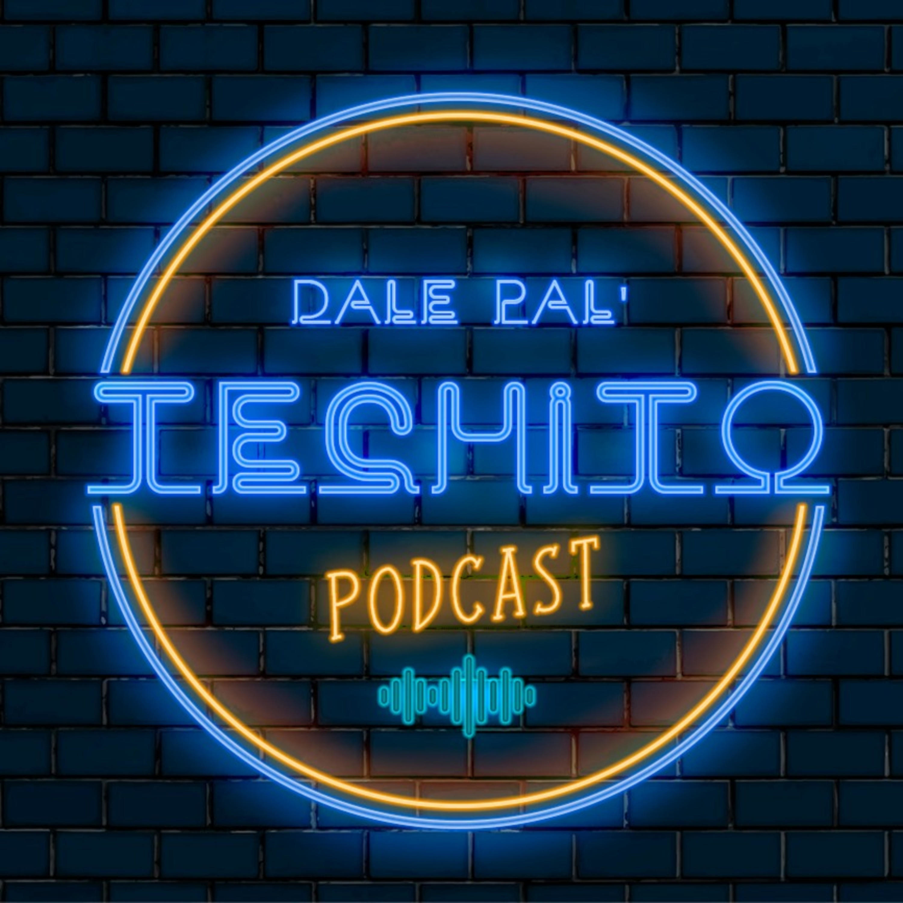 Dale pal\' techito podcast