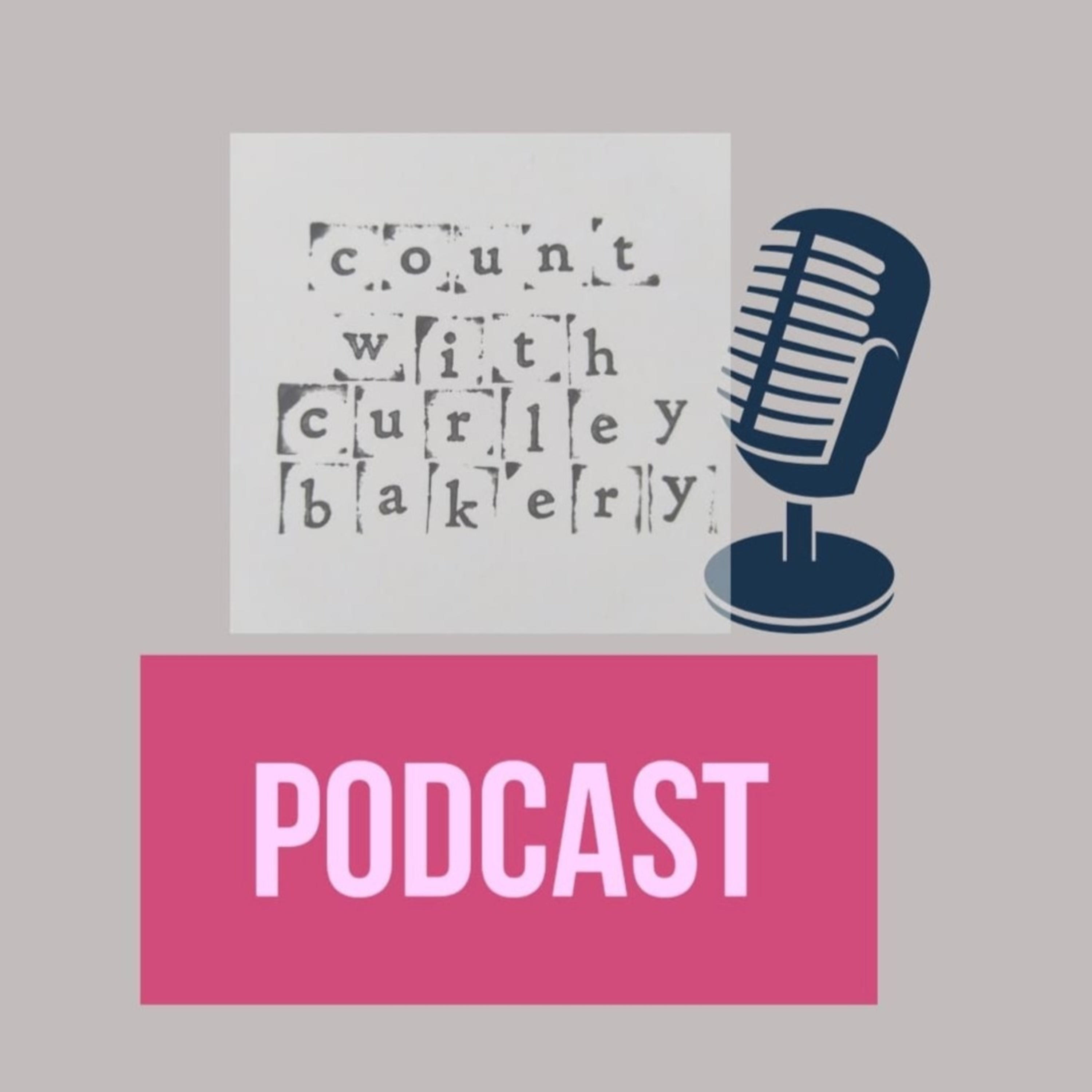 Count with Curley Bakery Podcast