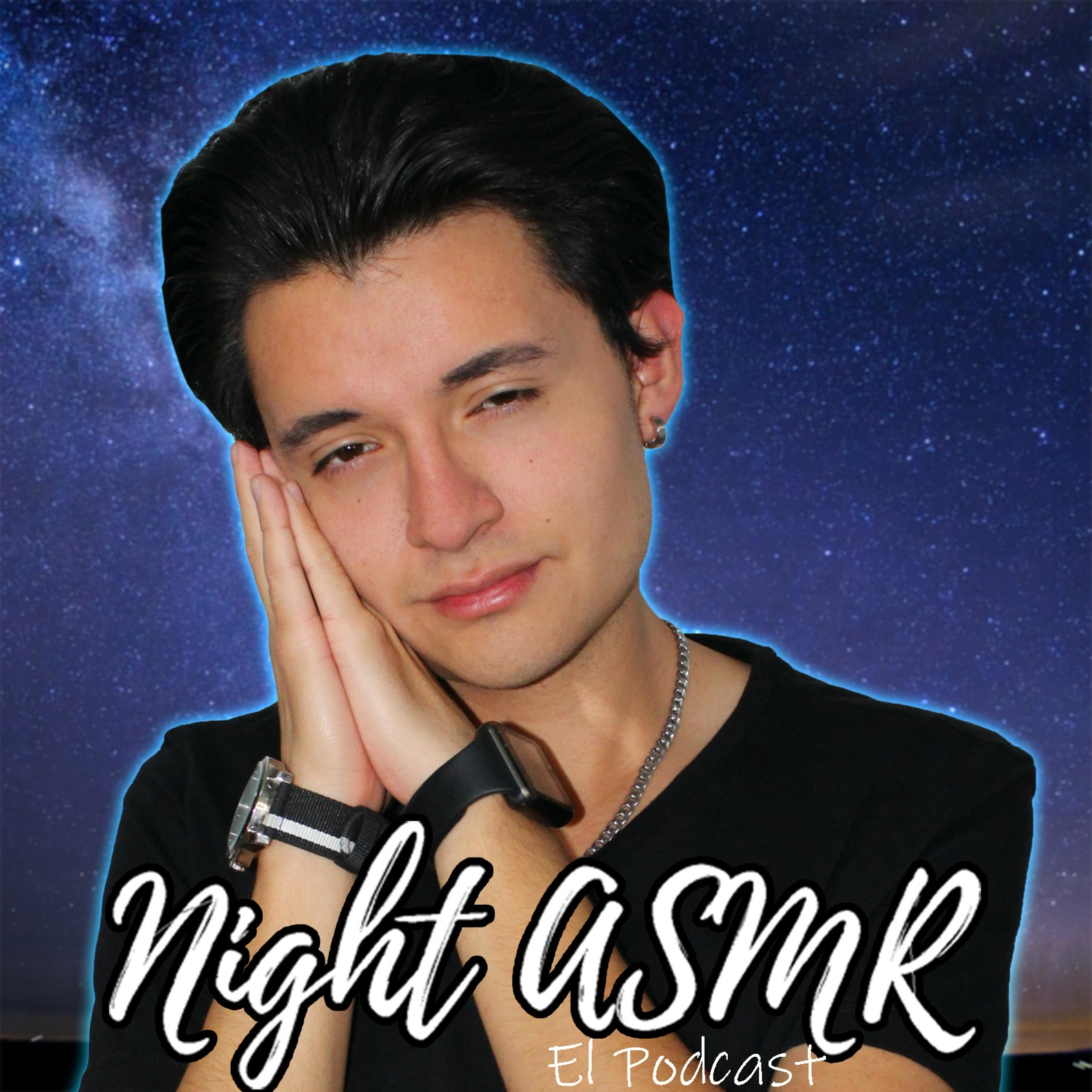 Night ASMR - El Podcast Relax