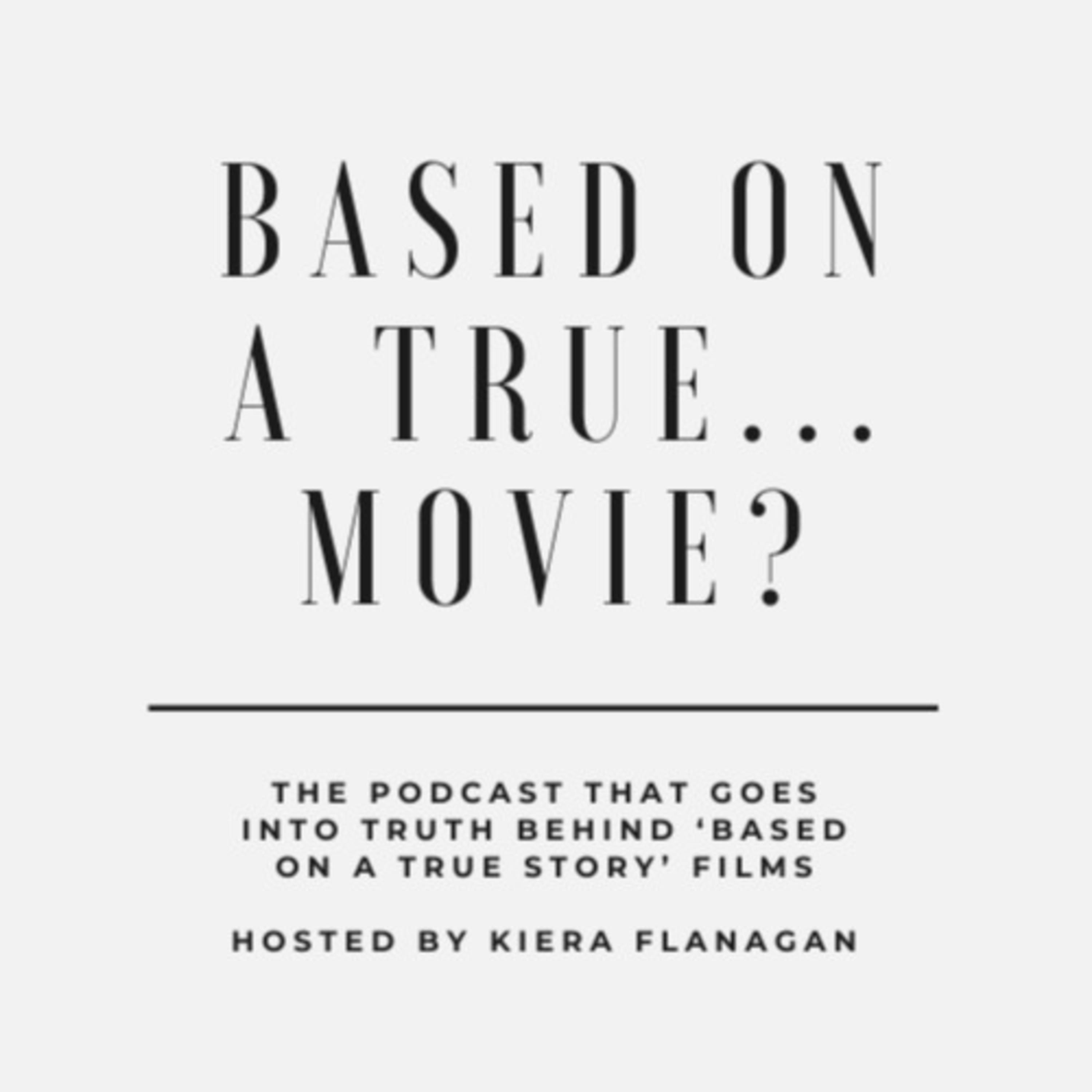Based on a True...Movie?