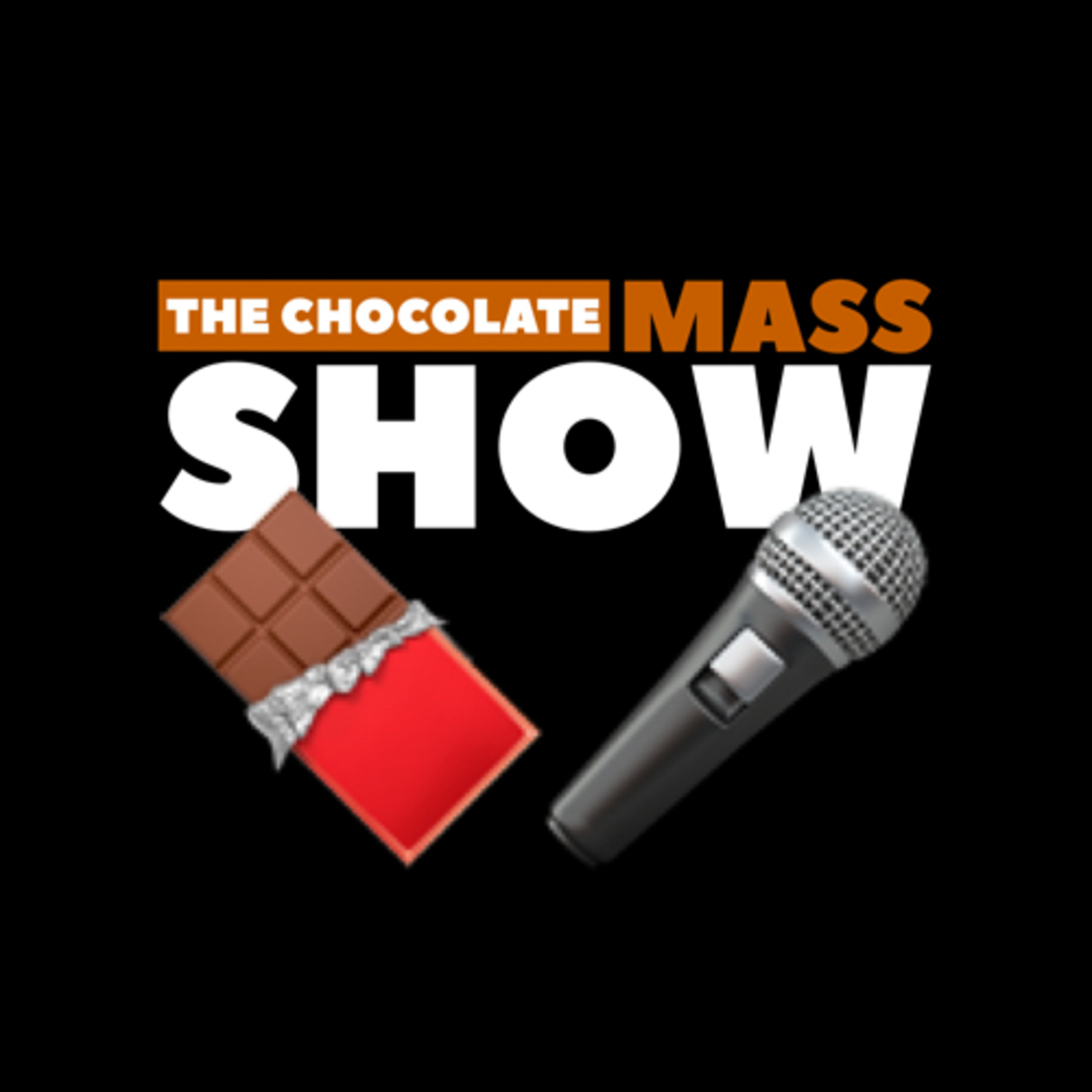 The Chocolate Mass Show
