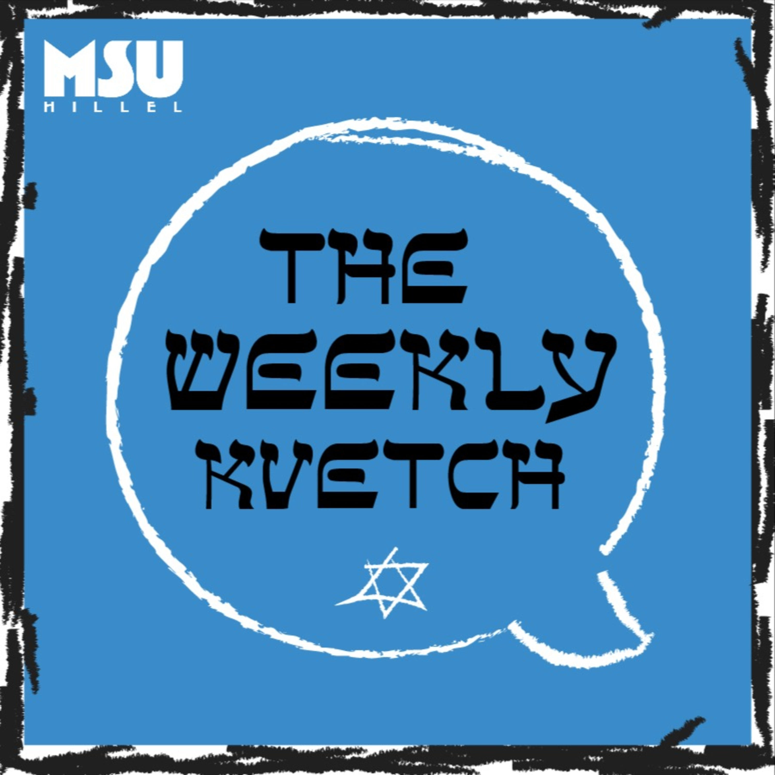 The Weekly Kvetch