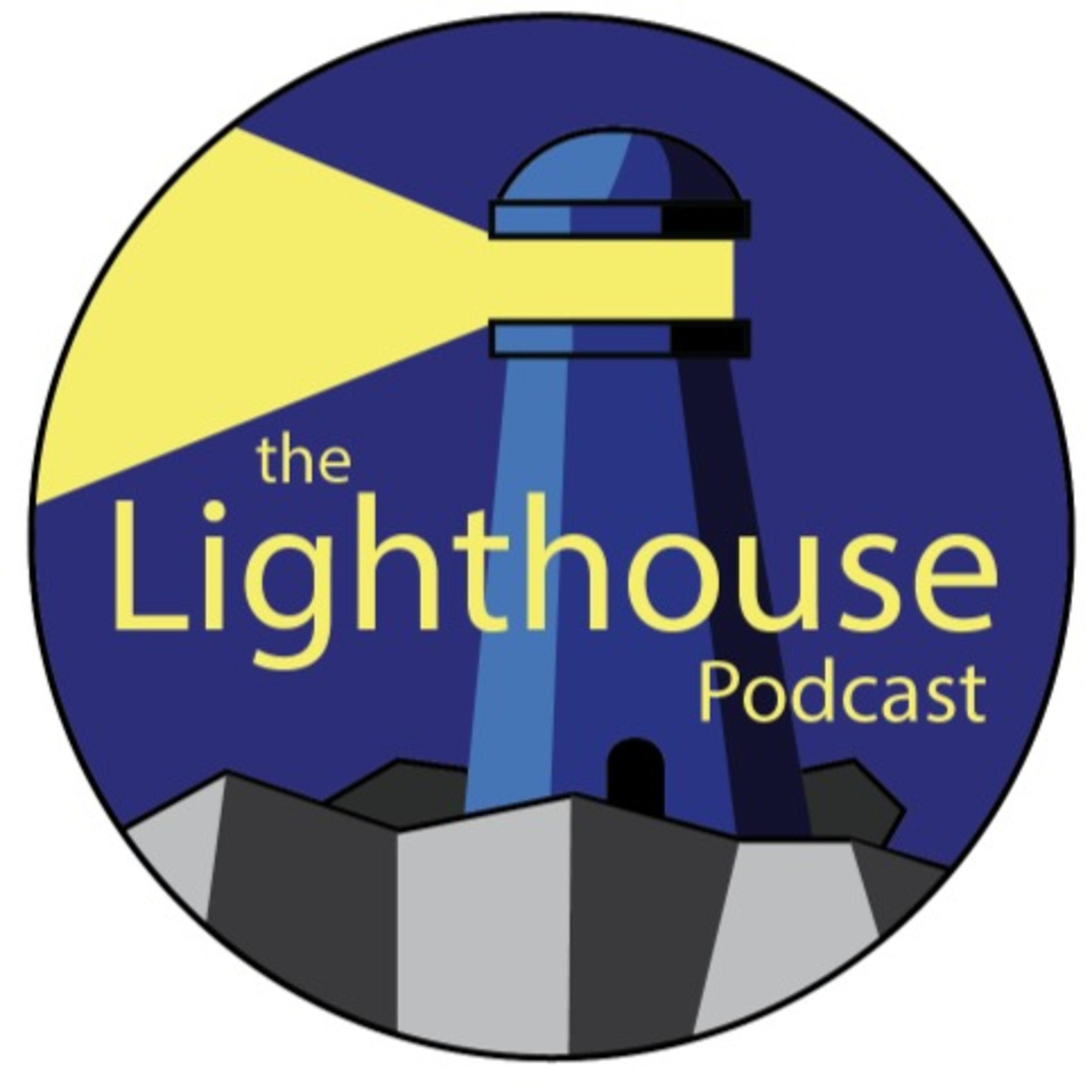 The Lighthouse Podcast