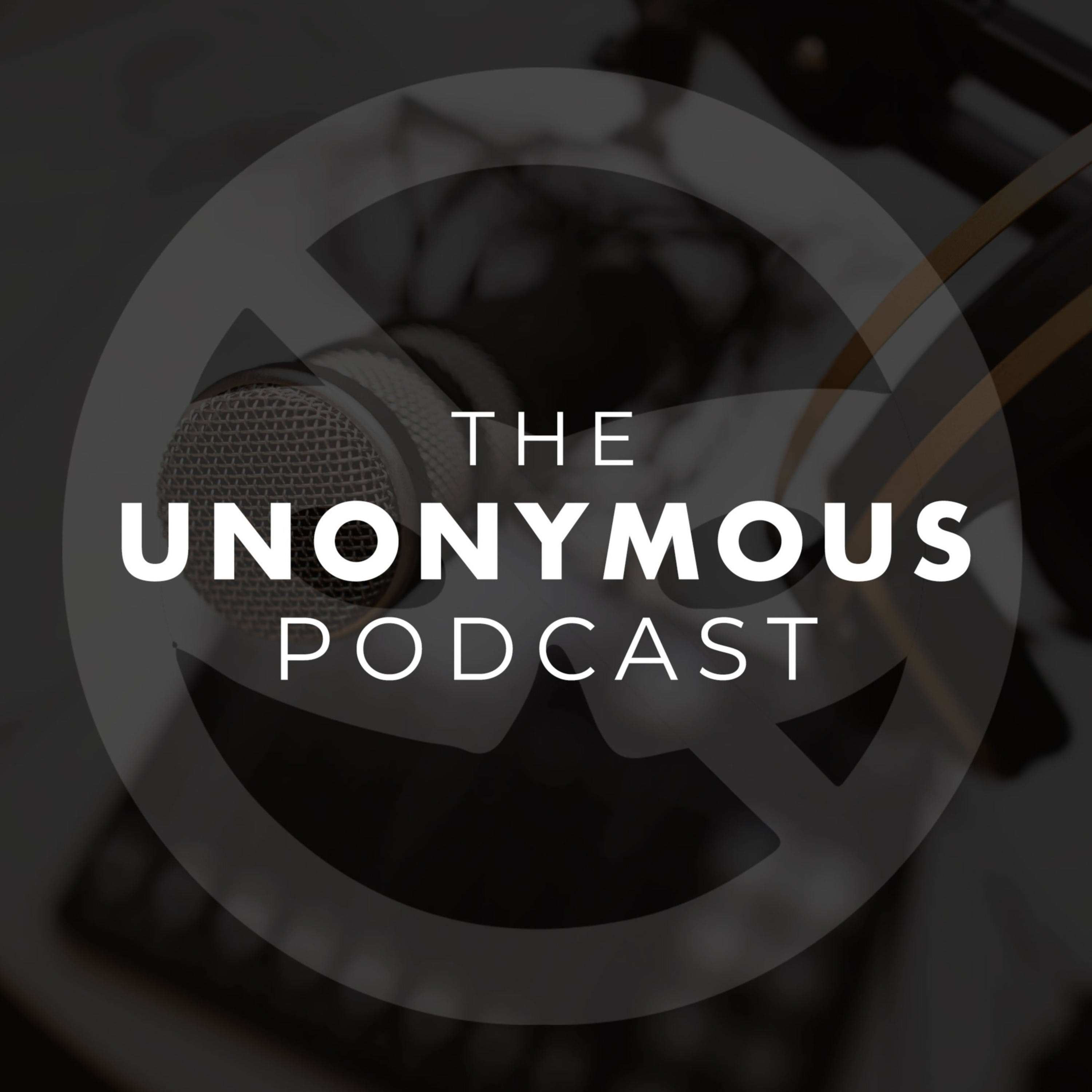 The Unonymous Podcast