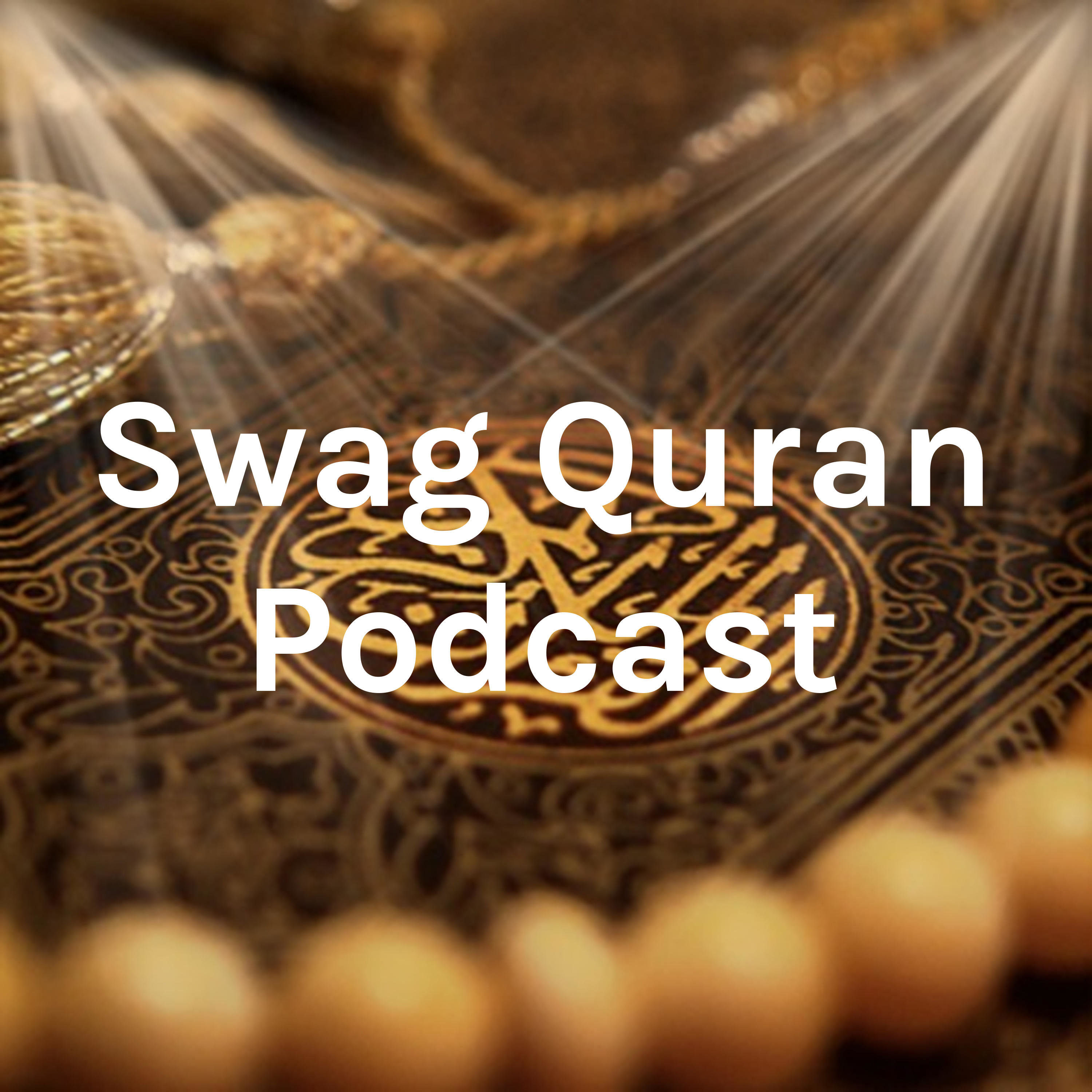 Swag Quran Podcast