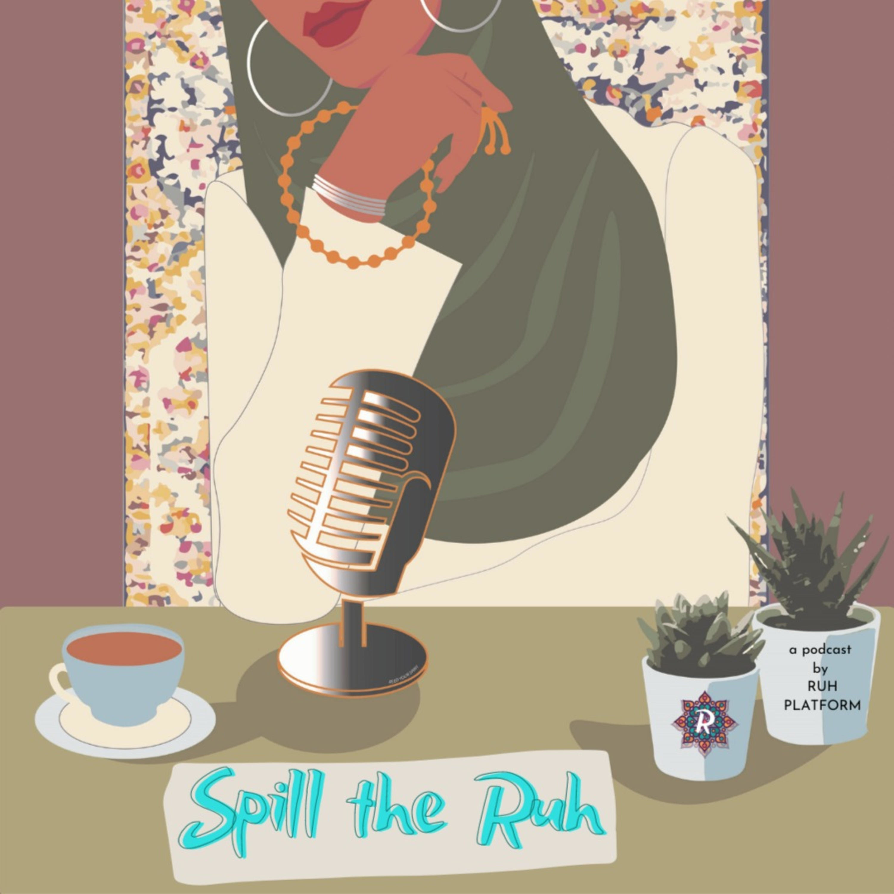 Spill the RUH