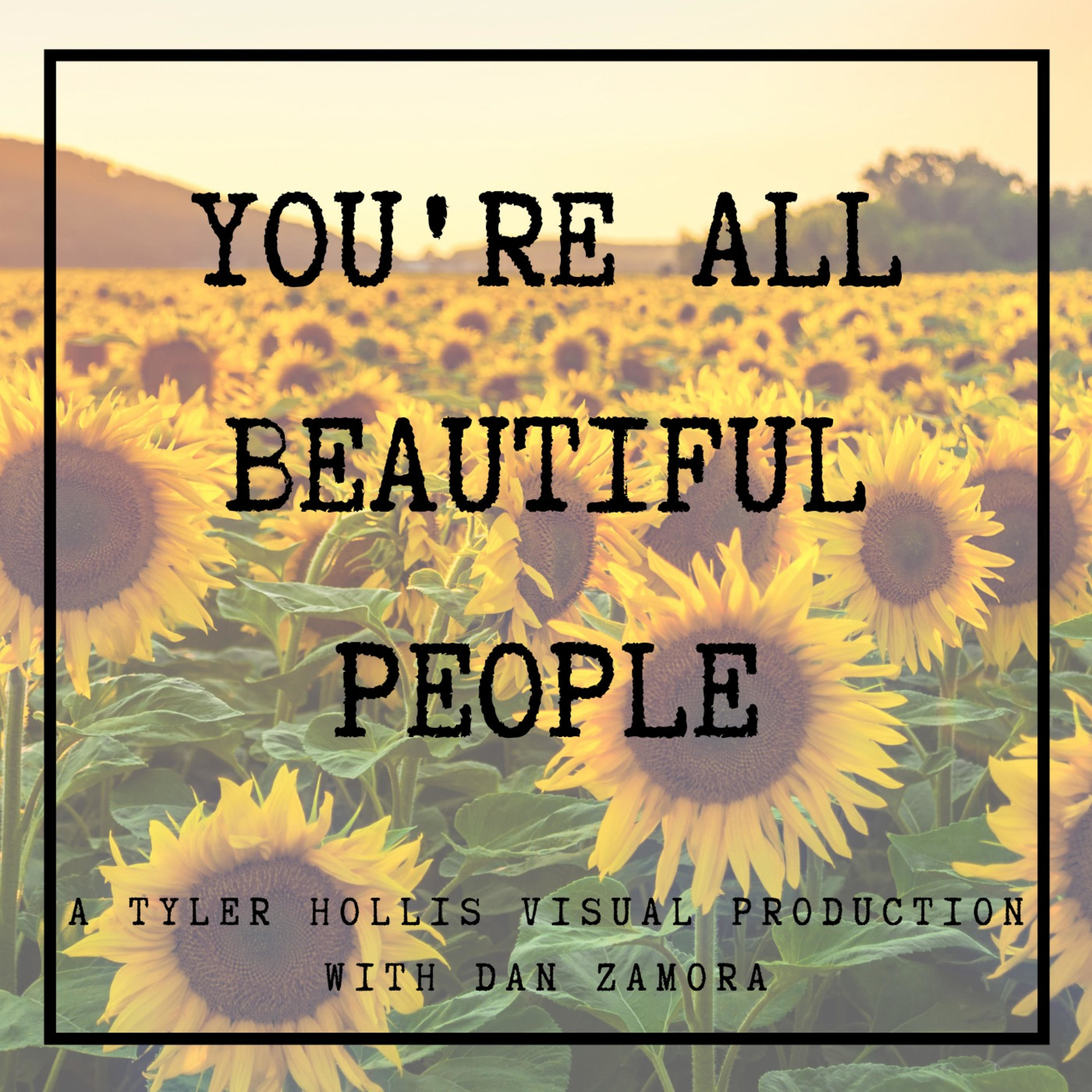 You're All Beautiful People 