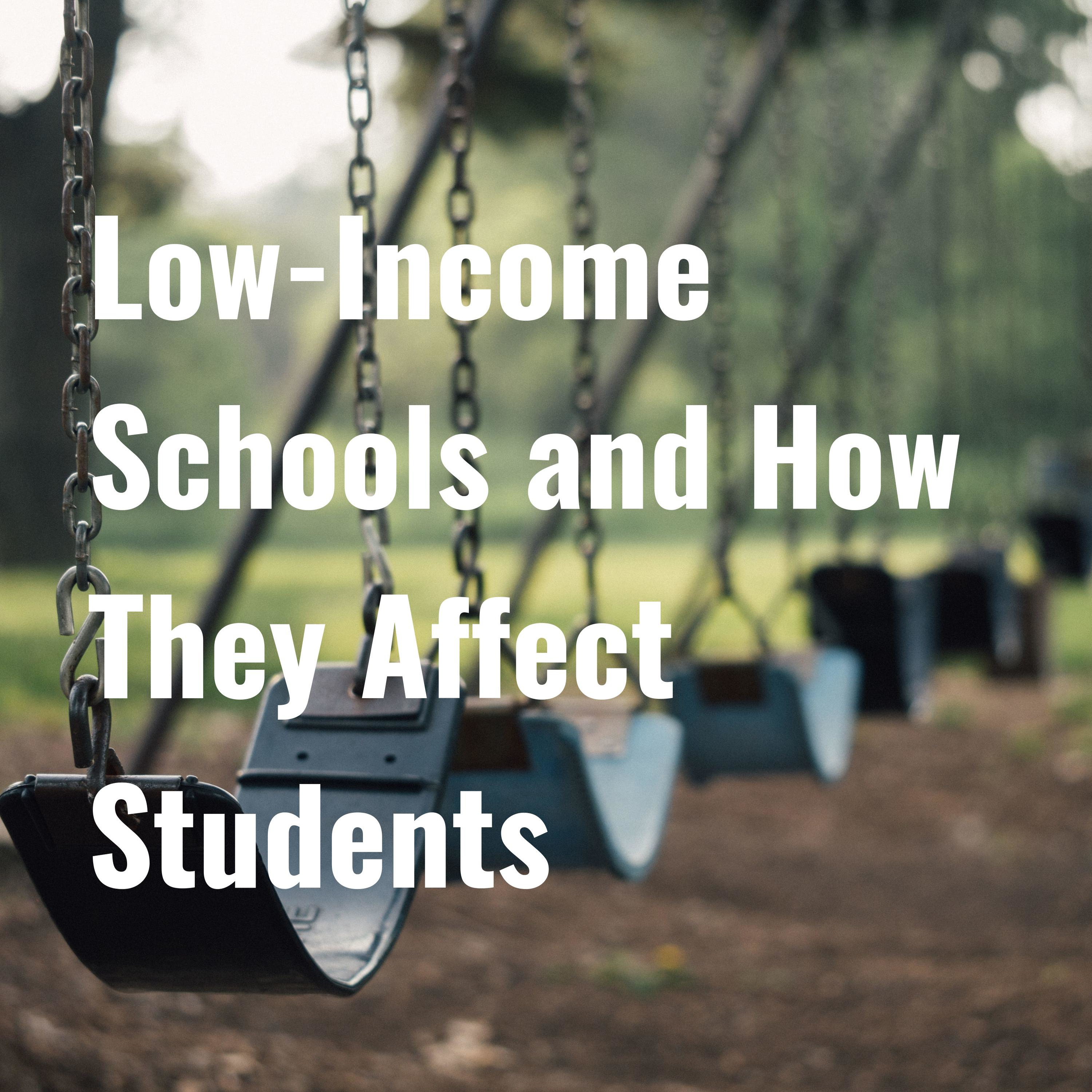 Low-Income Schools and How They Affect Students