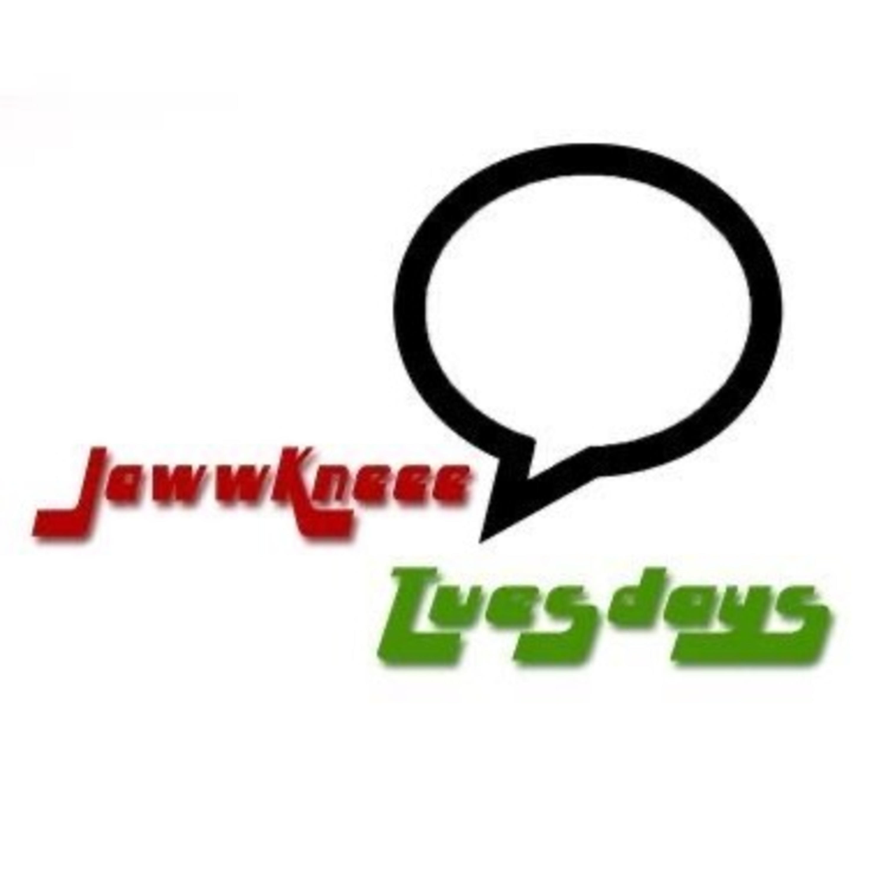 JawwkneeeTuesdays
