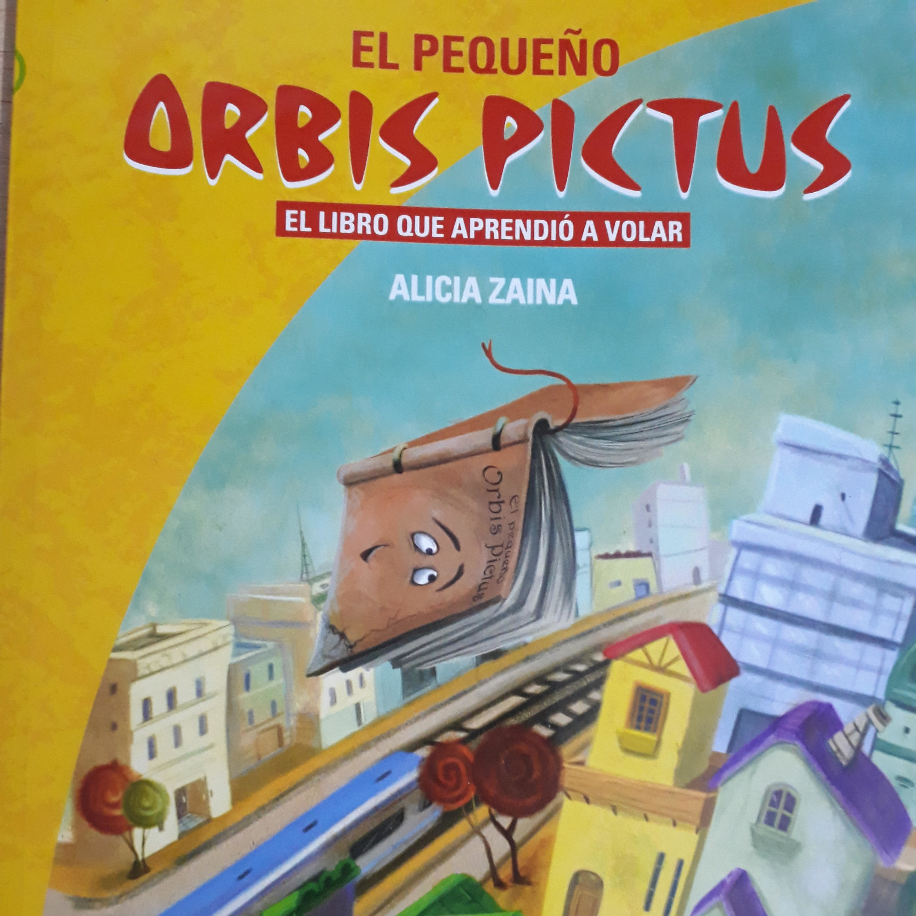 El Pequeño Orbis Pictus.El libro que aprendió a volar.