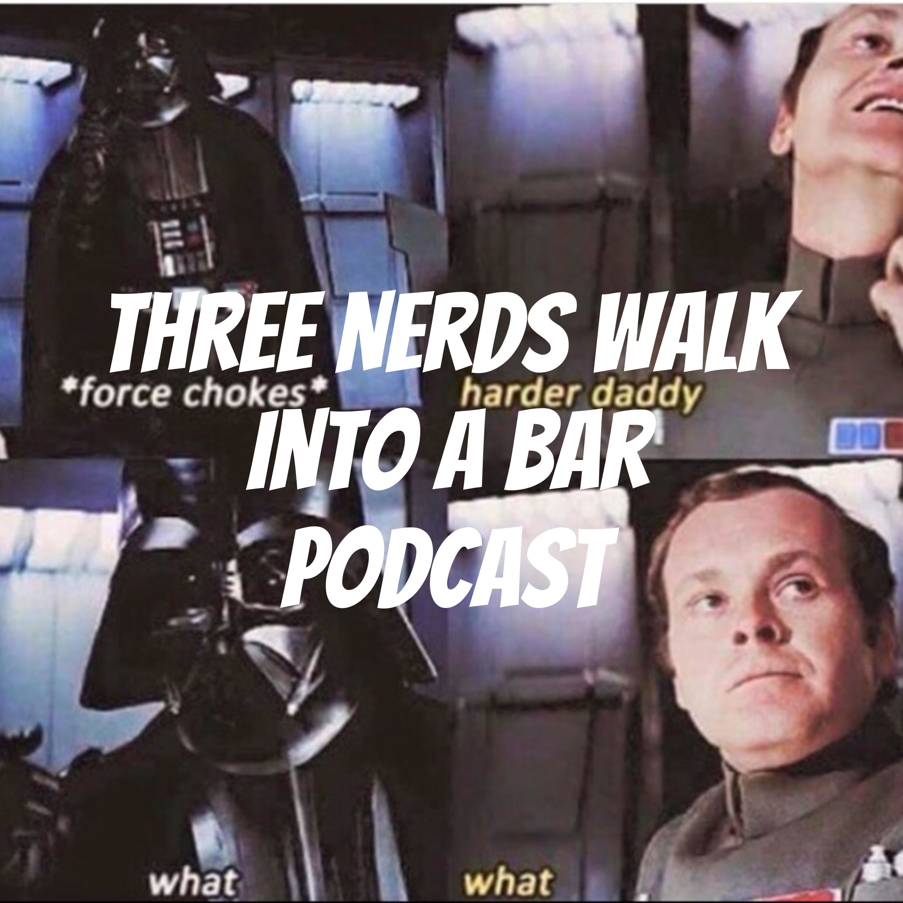 Three Nerds Walk Into A Bar Podcast