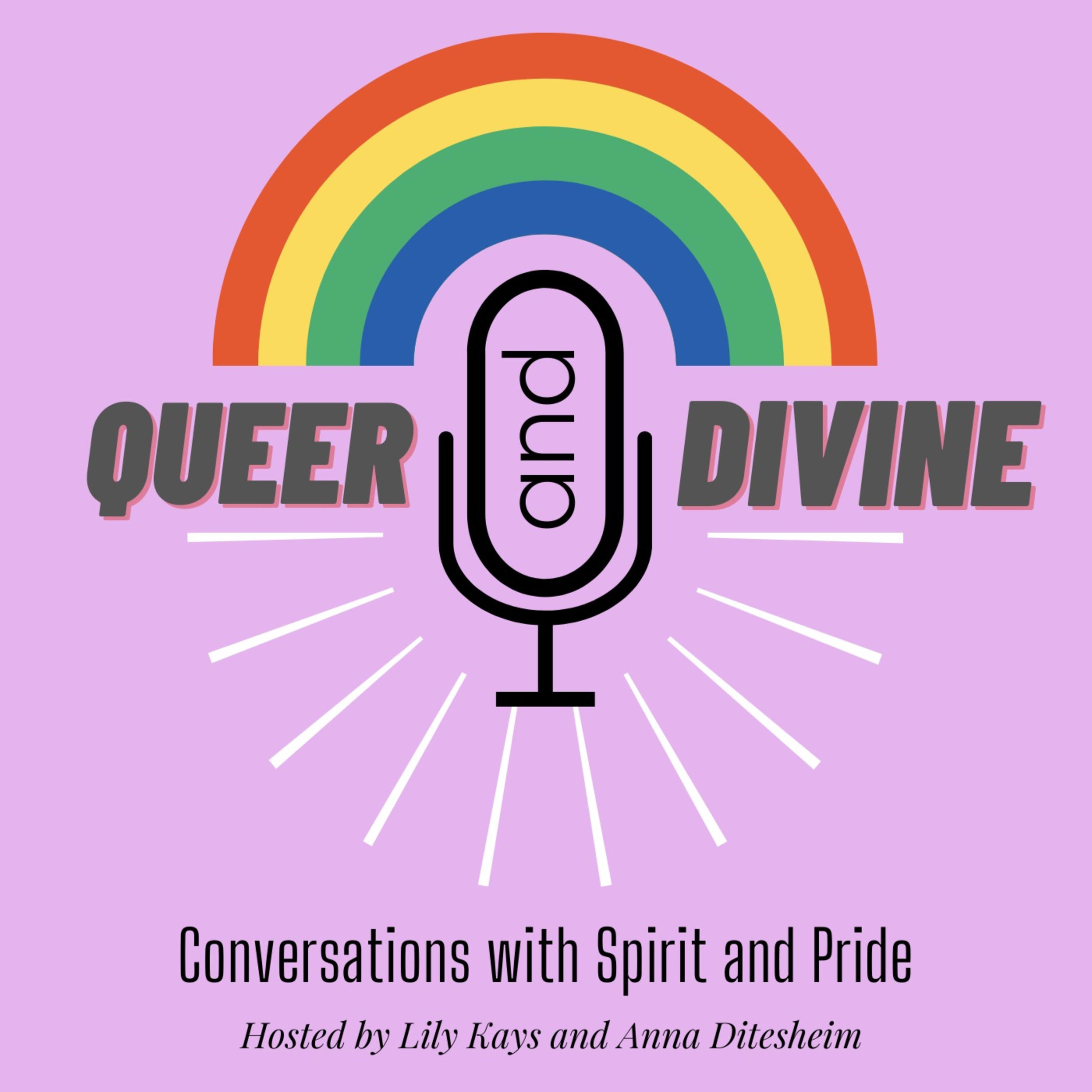 Queer and Divine: Conversations with Spirit and Pride