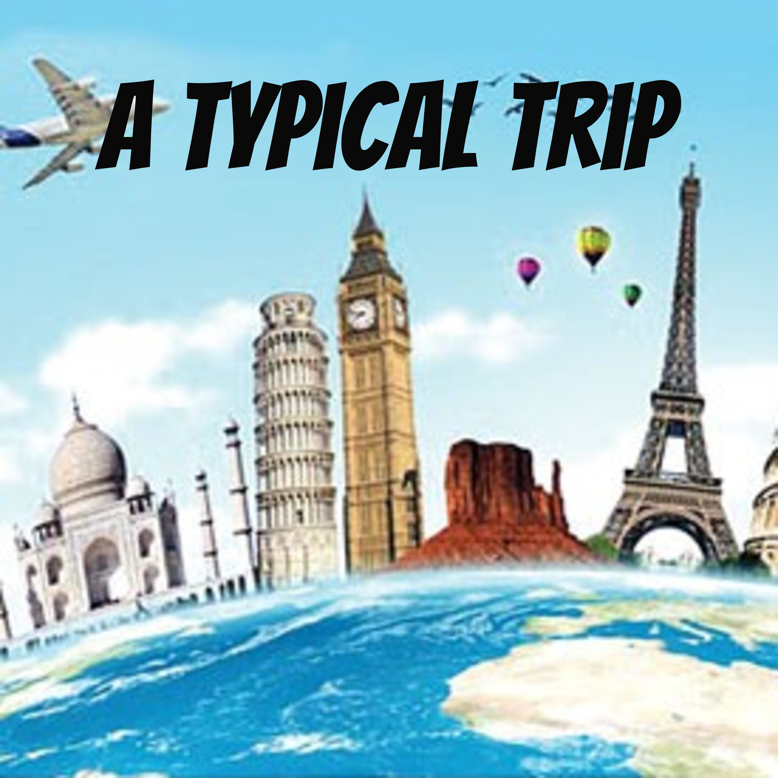 A typical trip