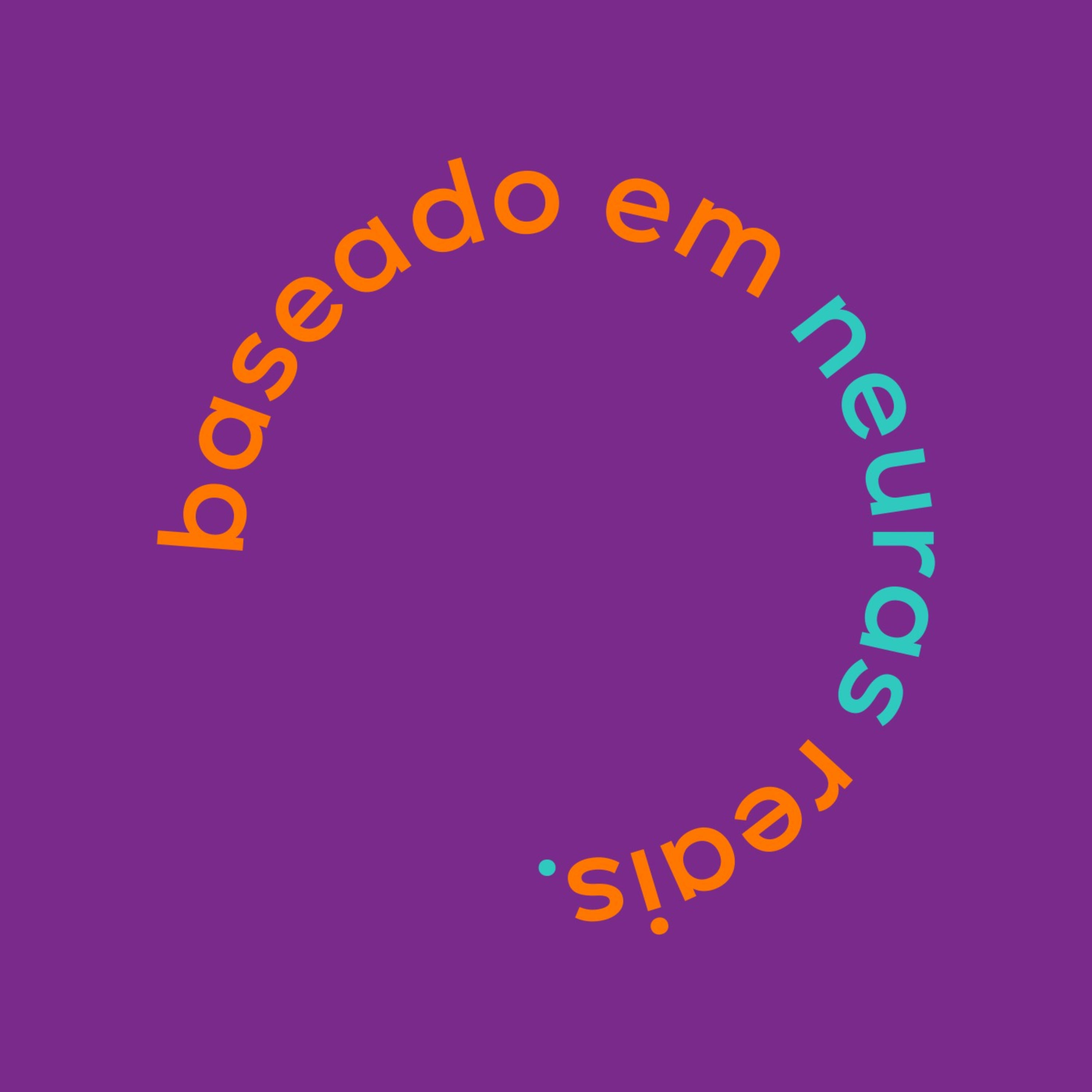 Baseado em Neuras Reais