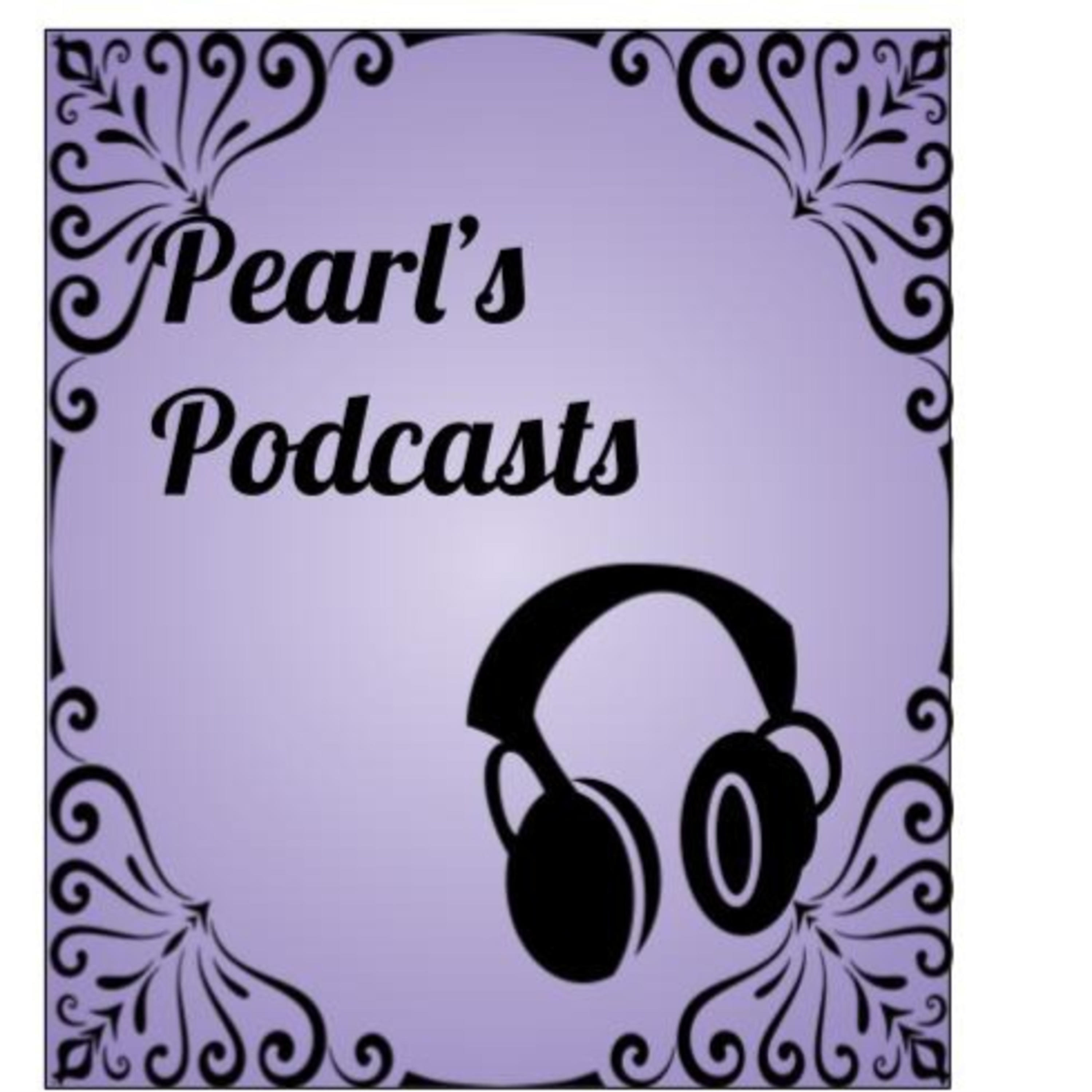 Pearl's Podcasts