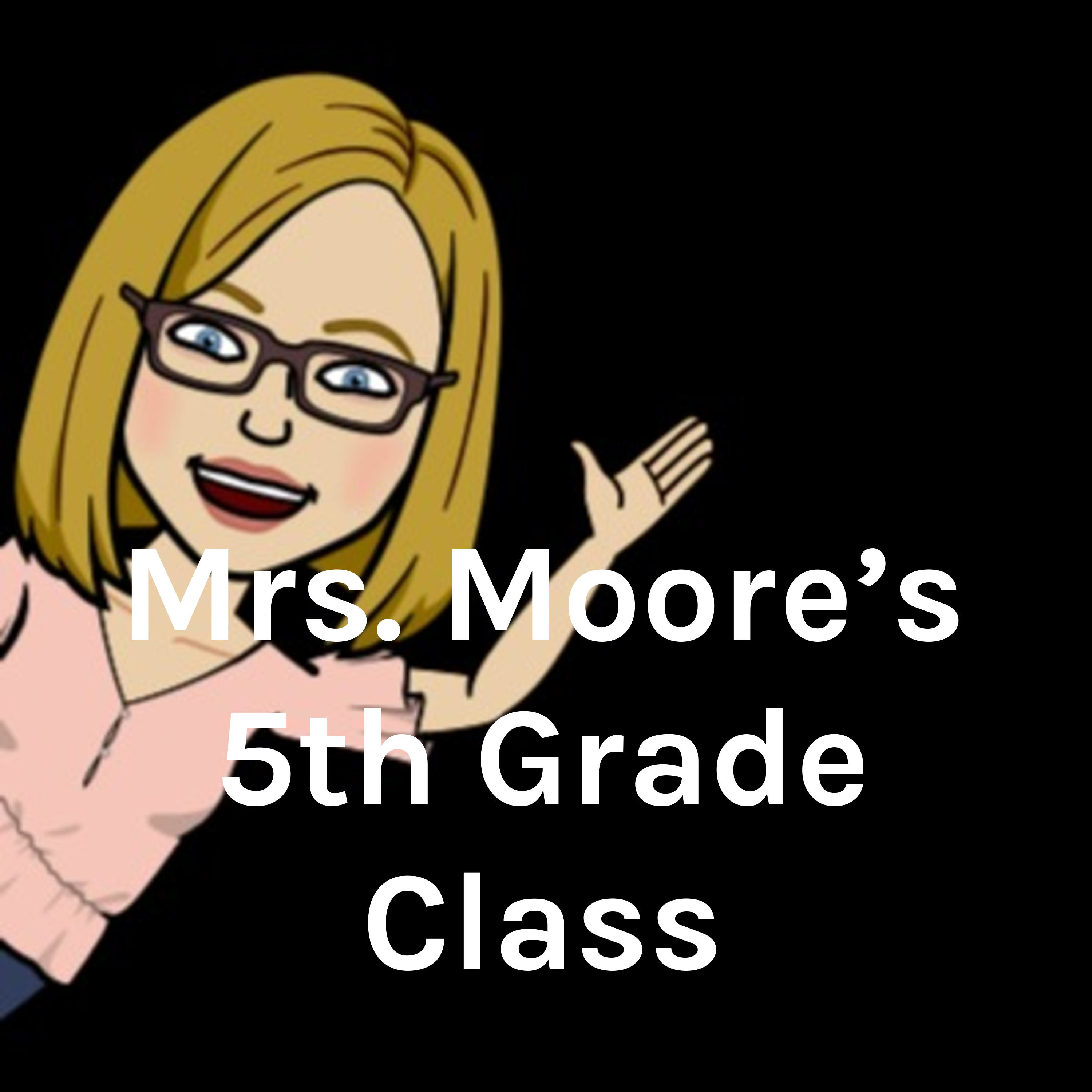 Ms. Moore's 5th Grade Class