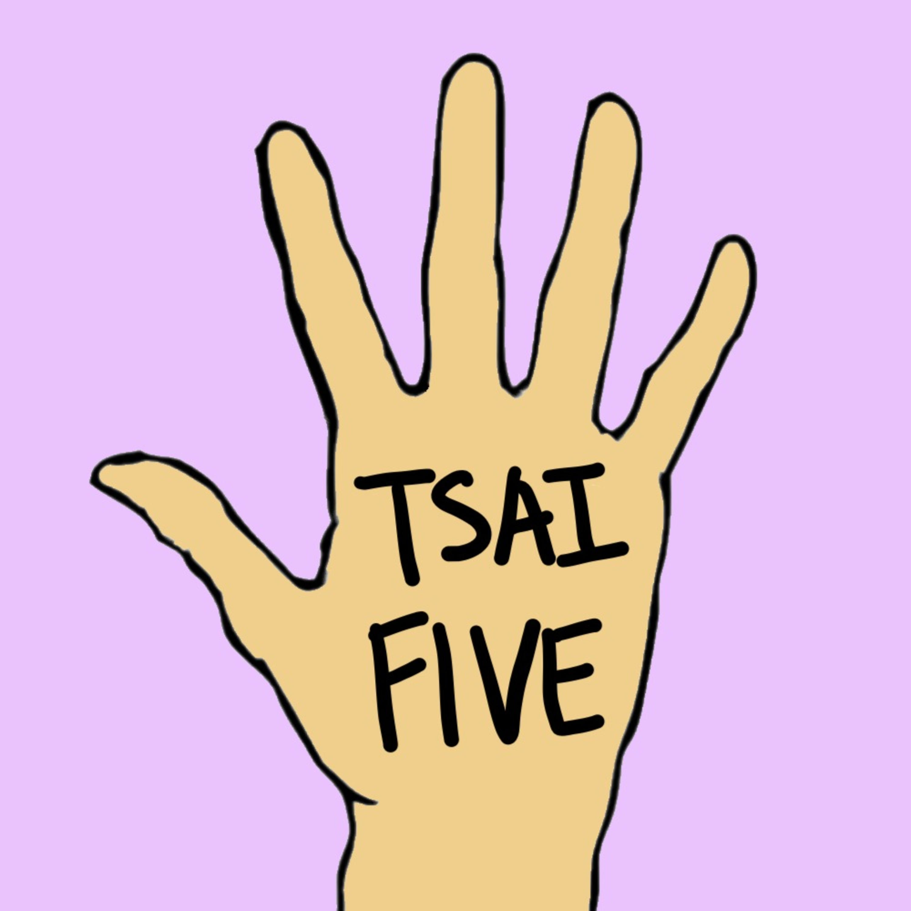 Tsai Five Podcast