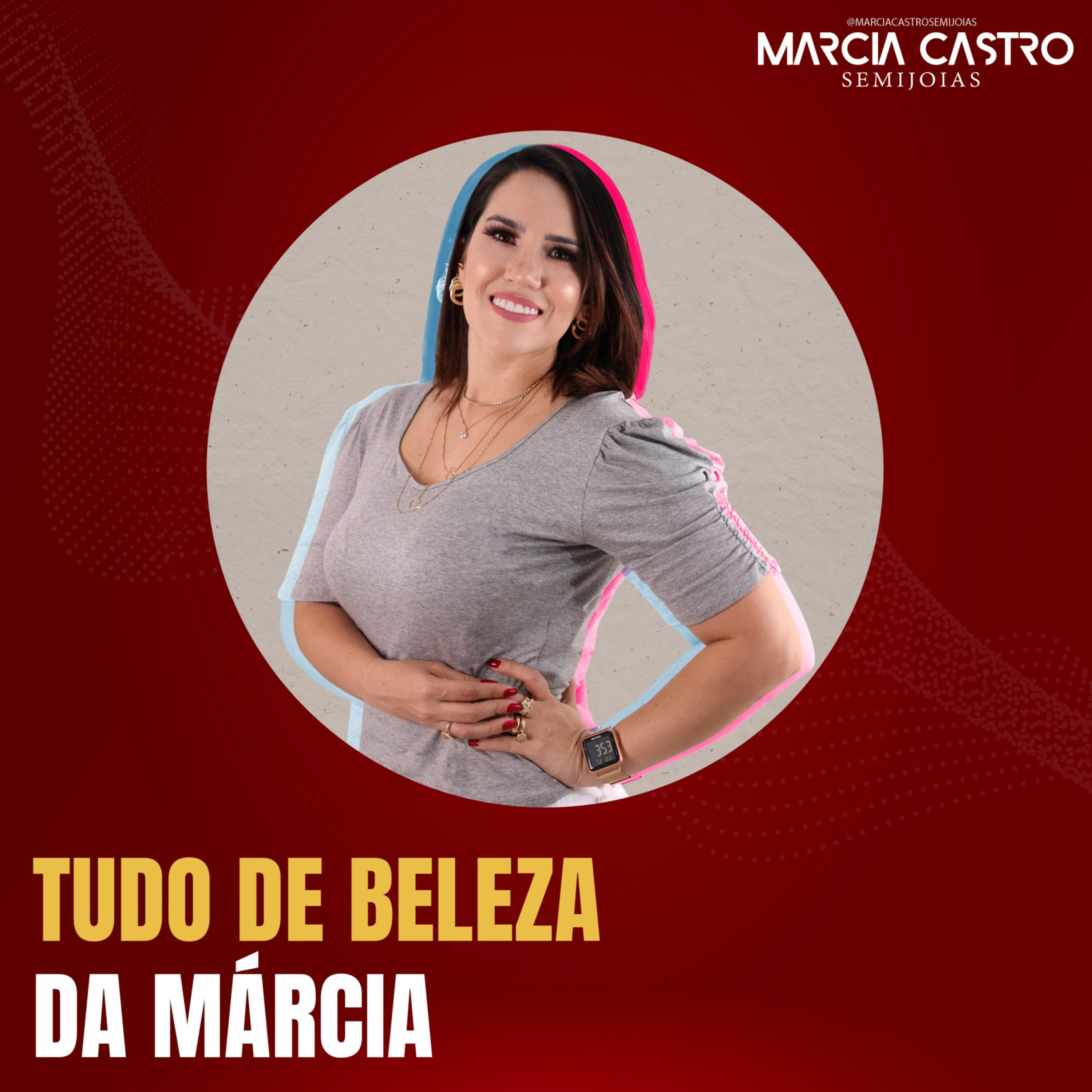 Tudo de Beleza da Márcia