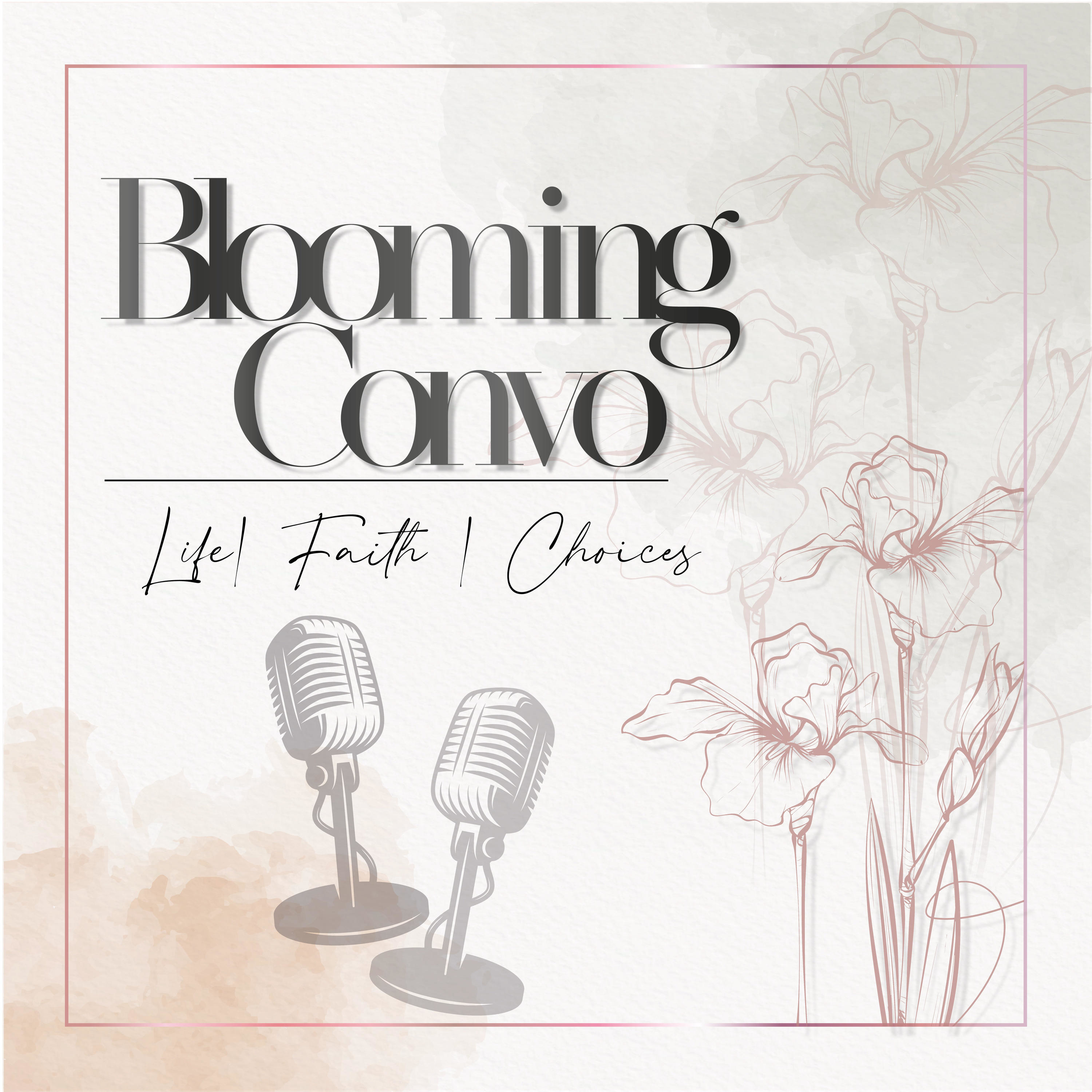 Blooming Convo