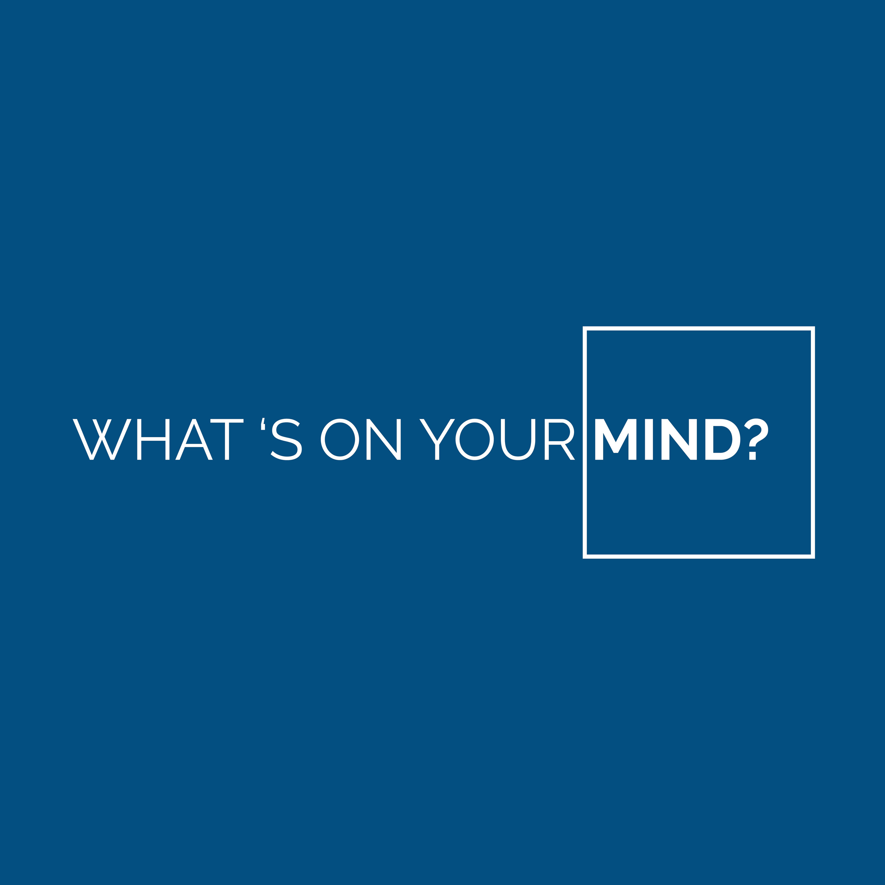 What's on Your Mind Episode 1 - Get Through Quarterlife Crisis in Pandemic