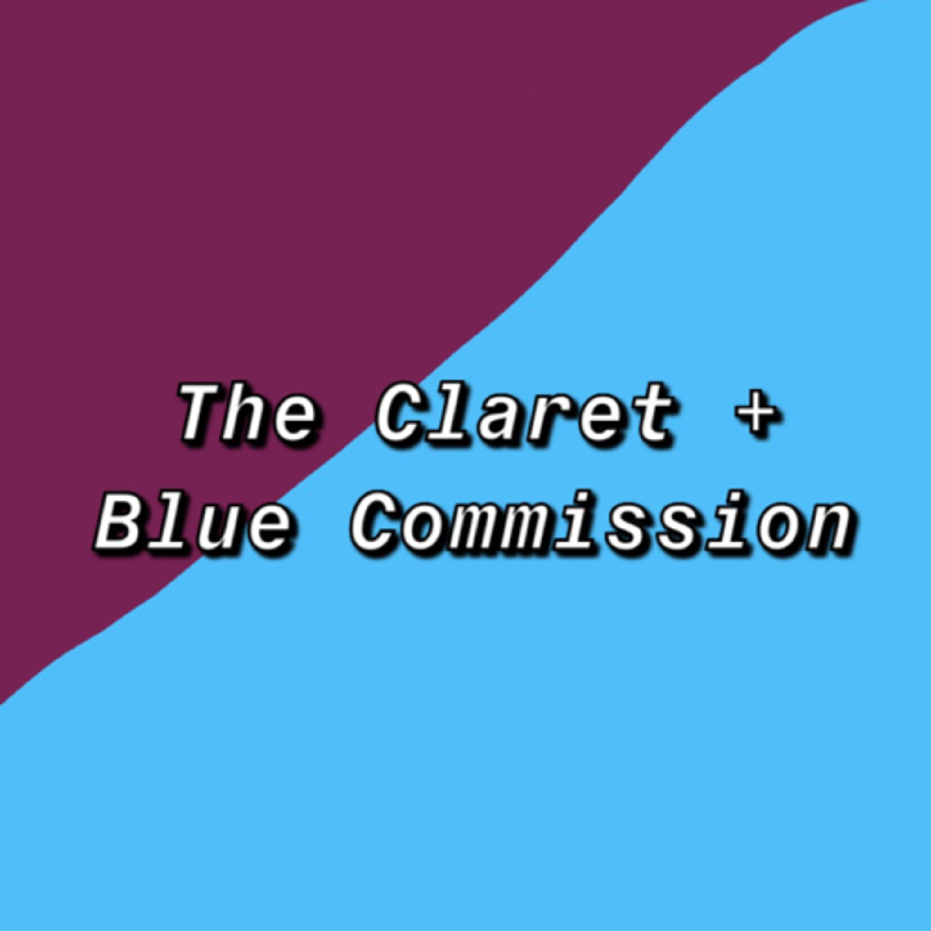 The Claret + Blue Commission 